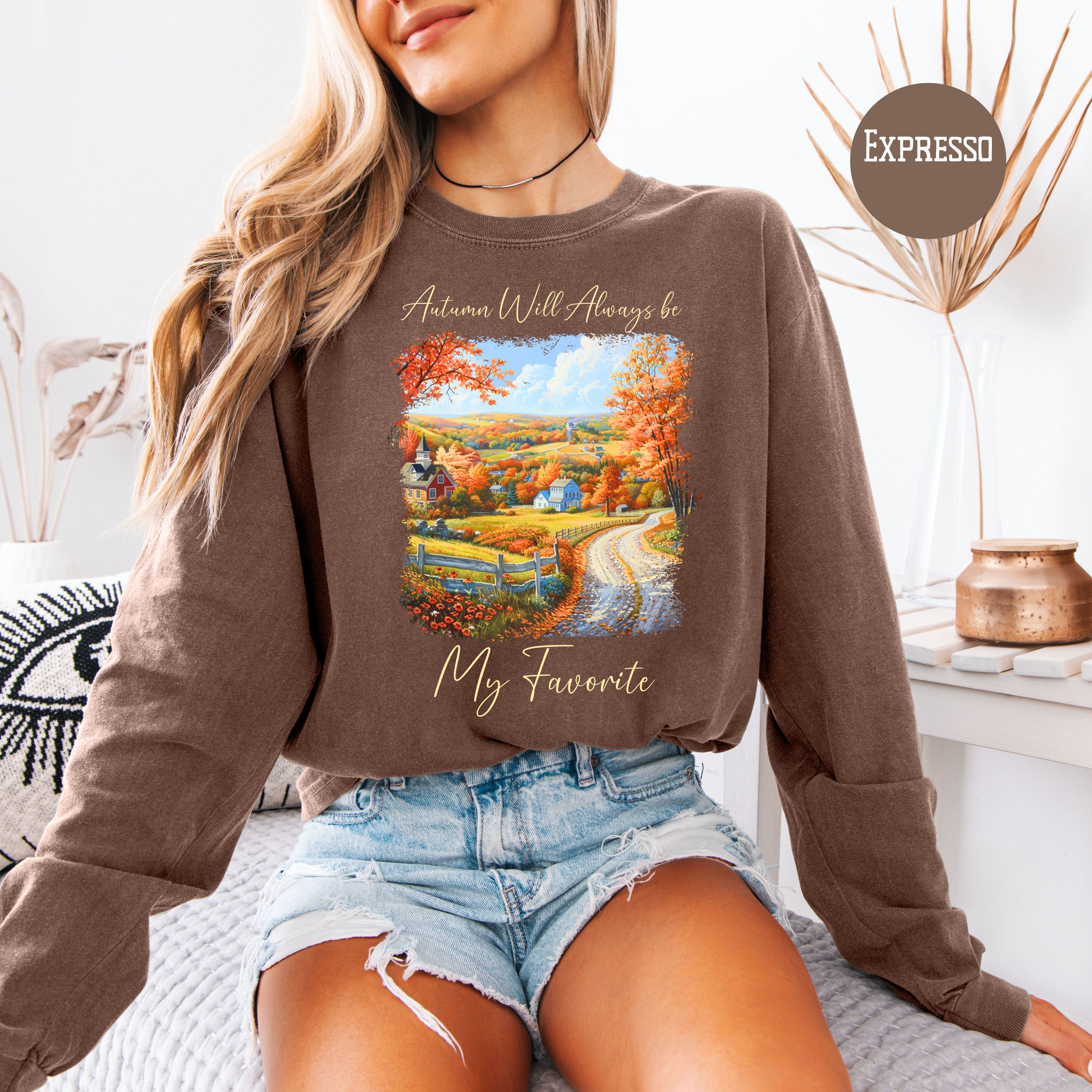 Autumn Will Always Be My Favorite Cozy Comfort Colors Long Sleeve Adult Unsex Fall Season Tee Shirt