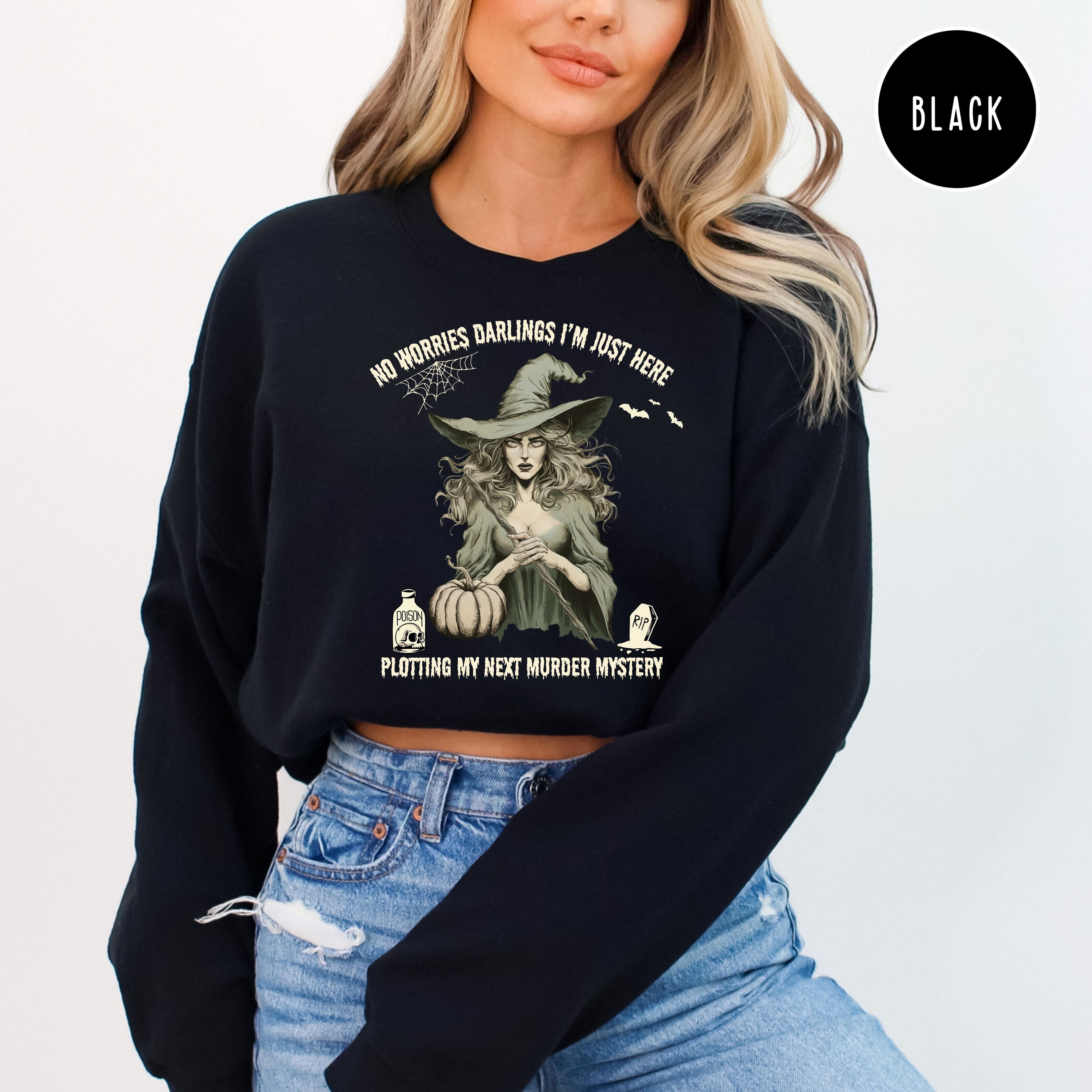 No Worries Darlings I'm Just Plotting My Next Murder Mystery Halloween Sweatshirt Gift for Mystery Writer