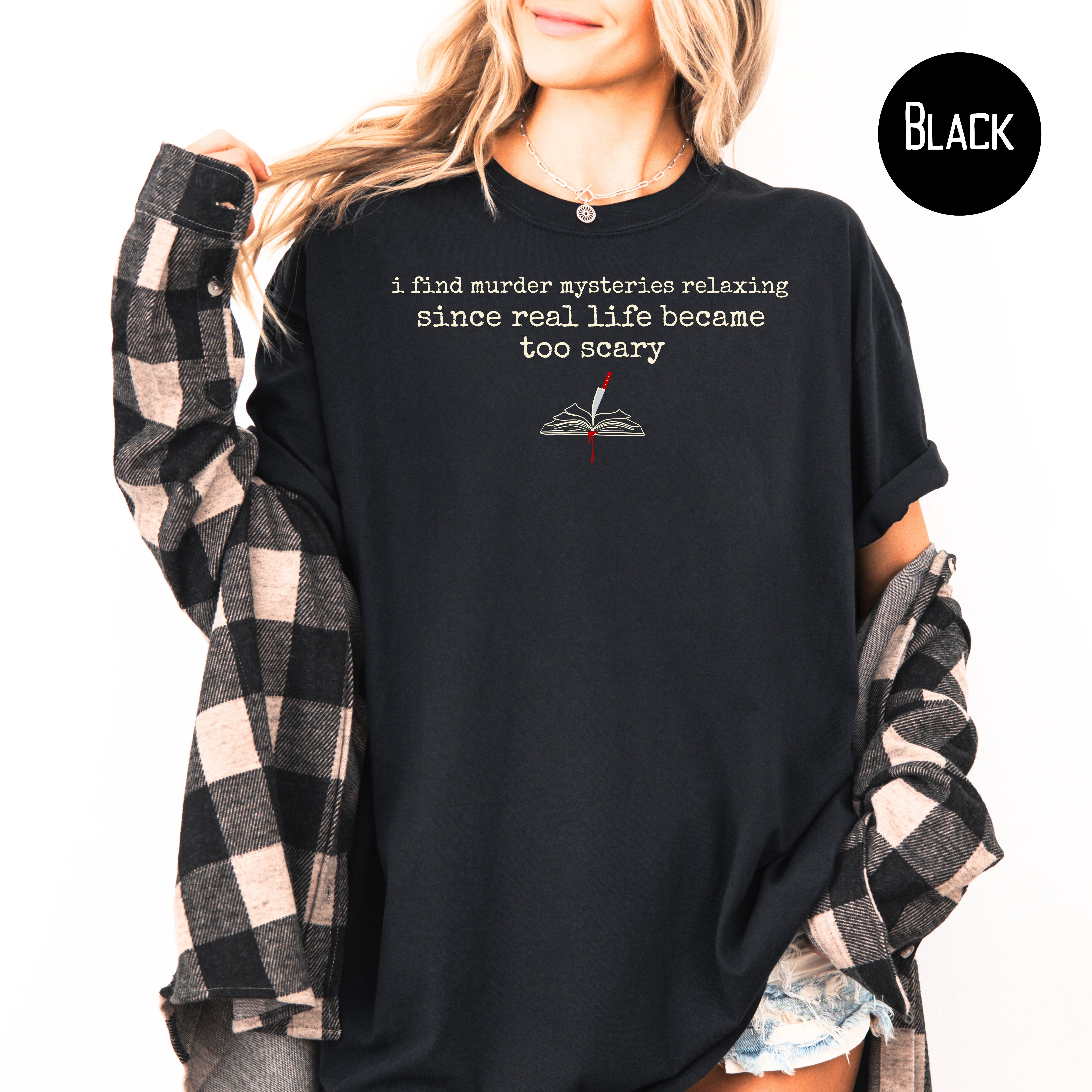 Funny Murder Mystery Book Lover Comfort Colors T-Shirt