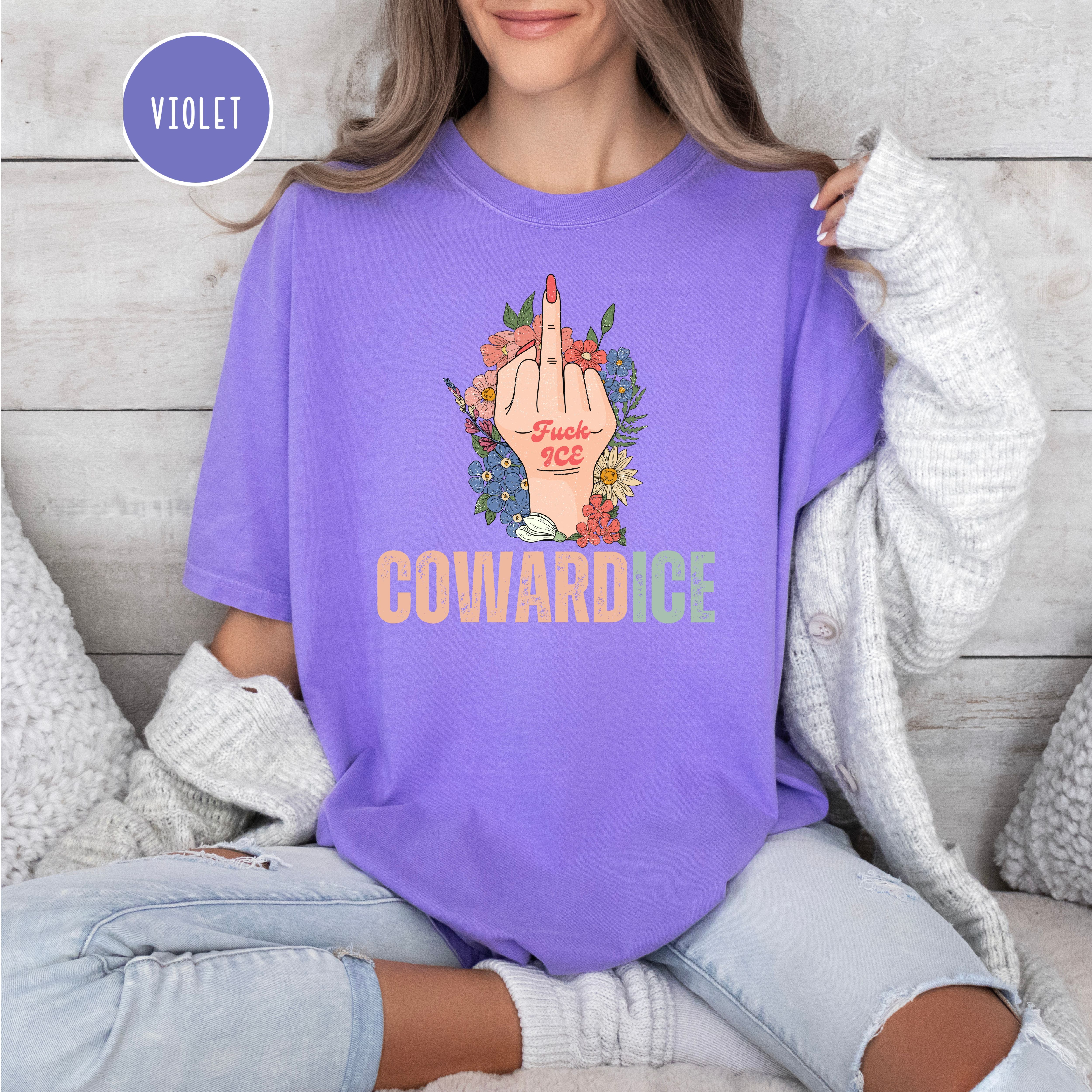 Cowardice Anti Ice Comfort Colors T-Shirt, Fuck Ice Protest Tee Shirt