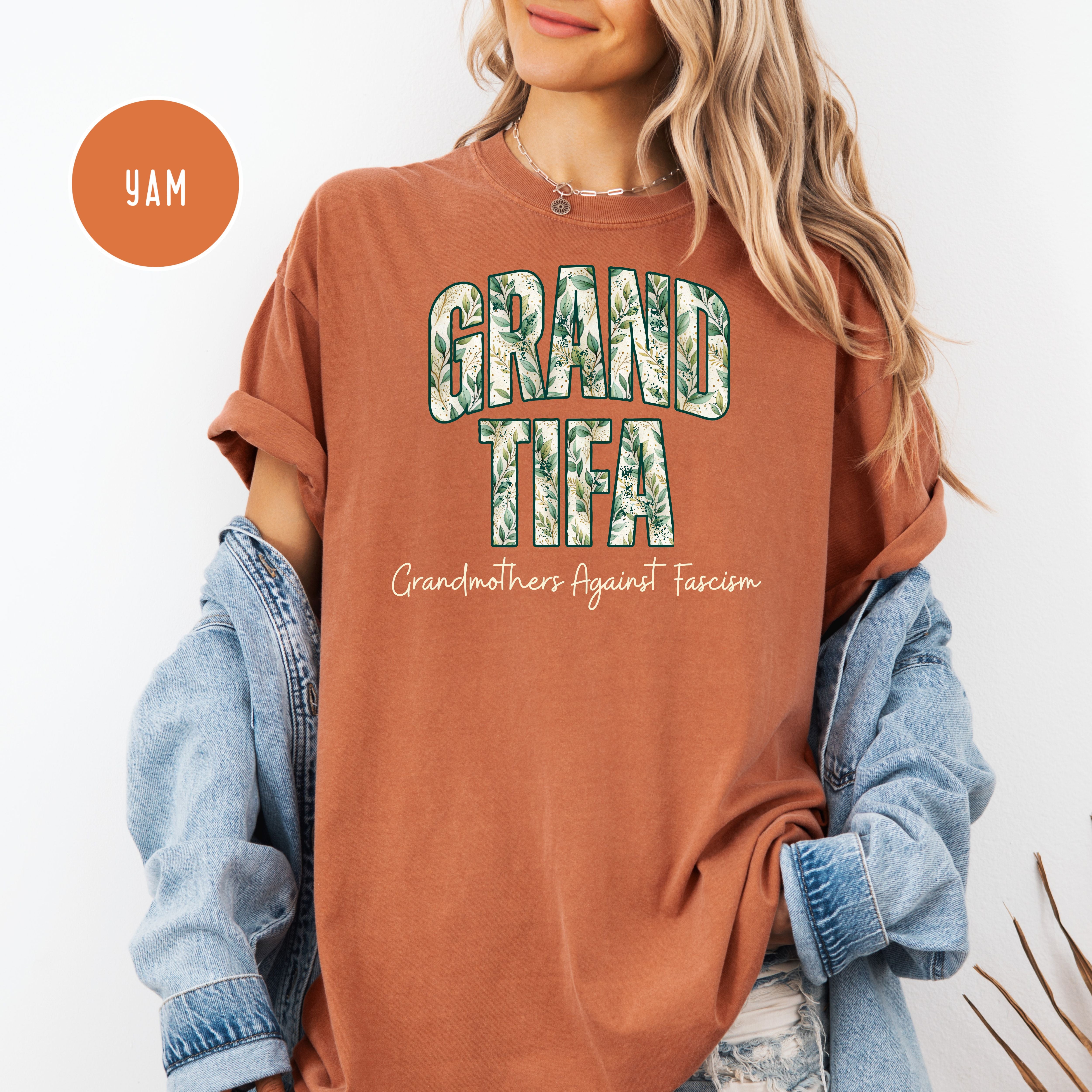 Grand-Tifa Grandmothers Against Fascism Comfort Colors Gift Protest Tee
