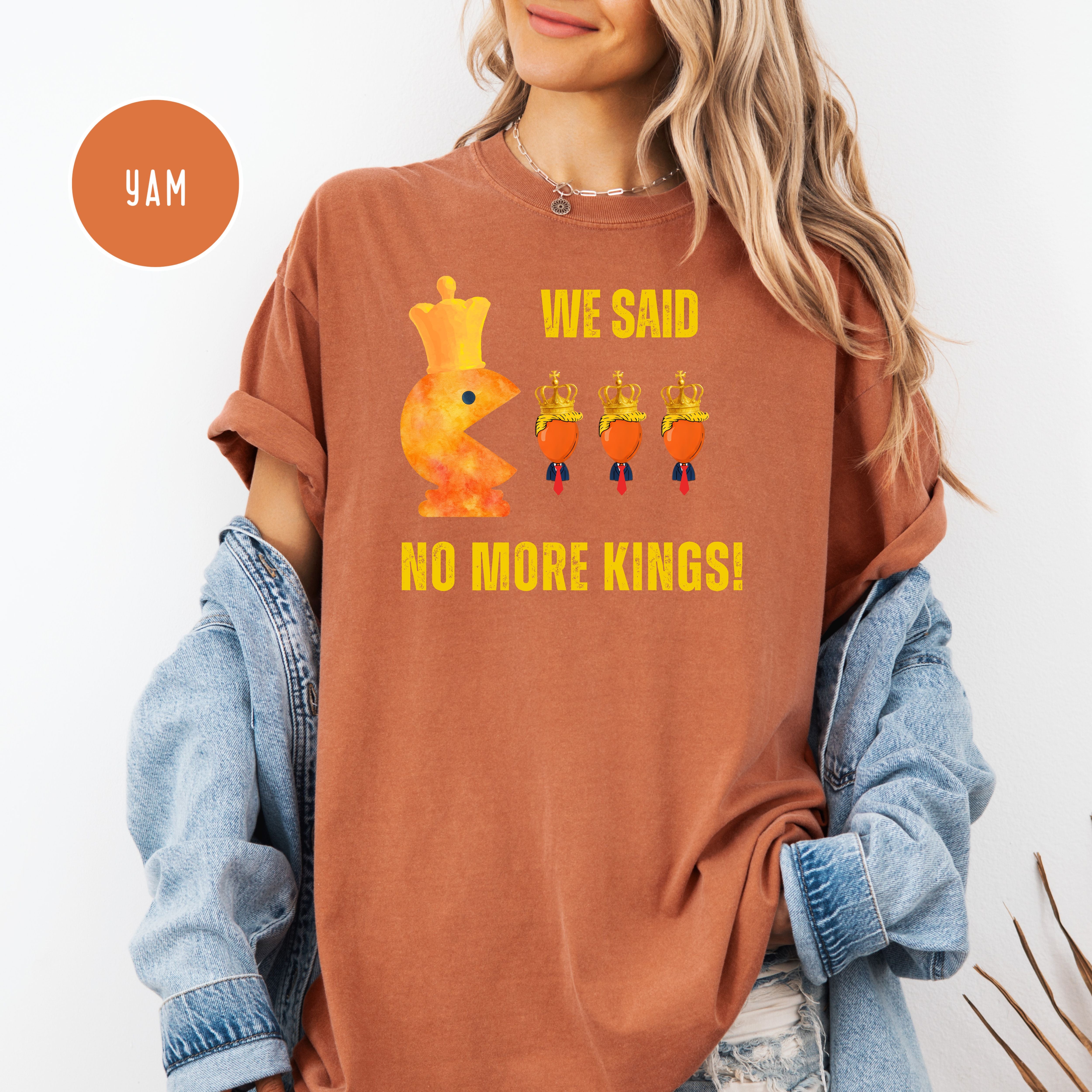 We Said No More Kings Comfort Colors Anti Trump Pacman Chess Pieces Tee