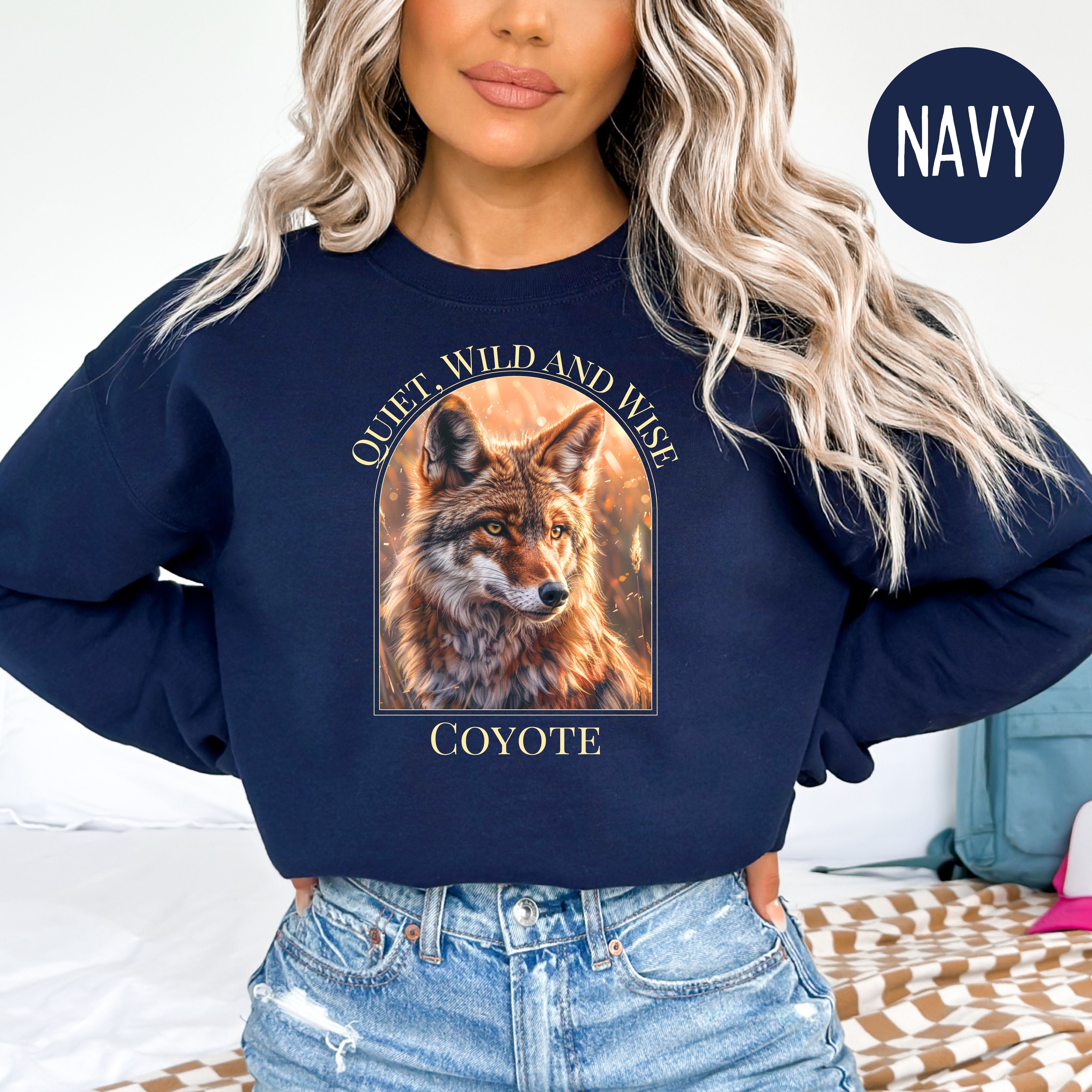 Quiet Wild & Wise Coyote Adult Unisex Sweatshirt