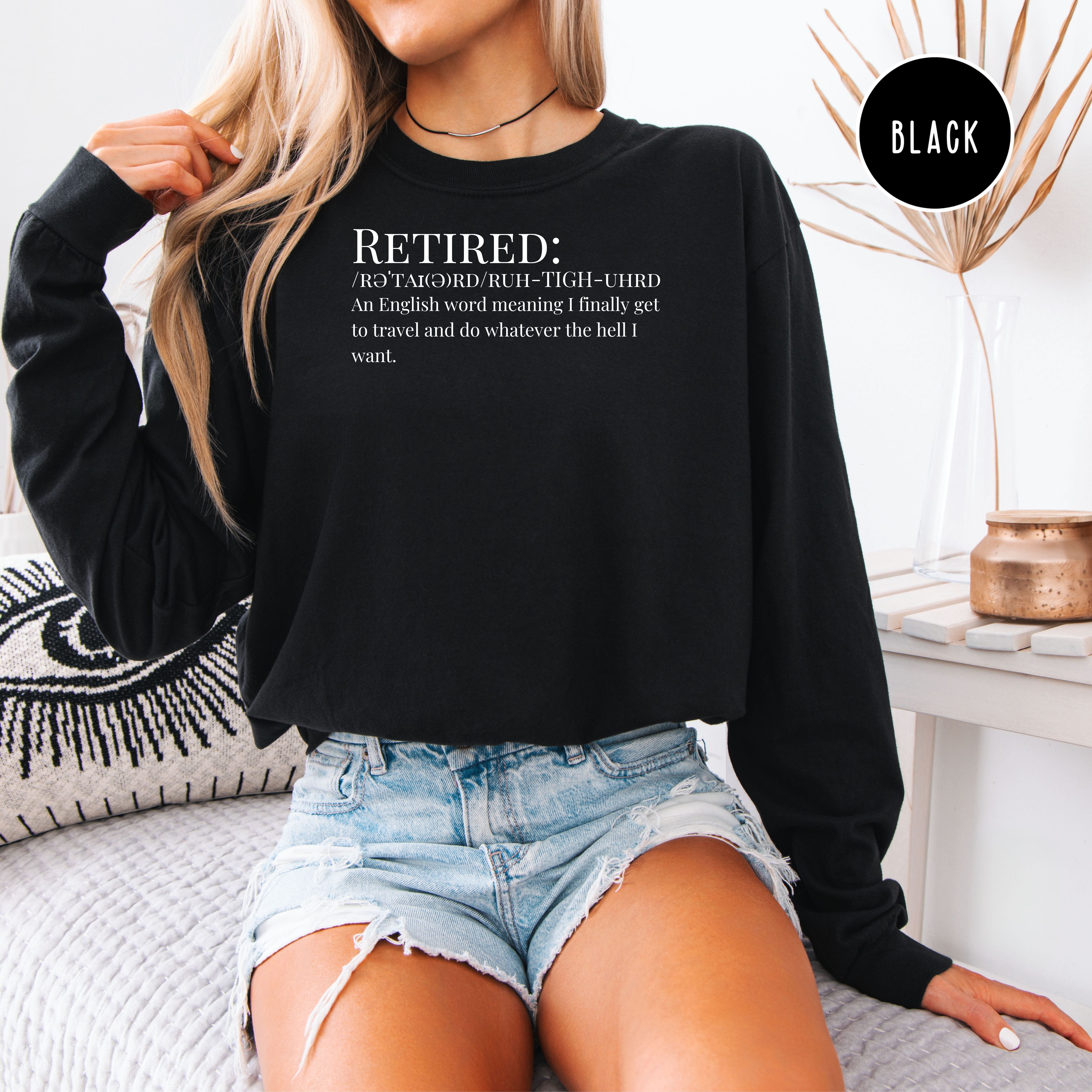 Retirement Unisex Long Sleeve Comfort Colors T-Shirt, Retirement Gift Shirt