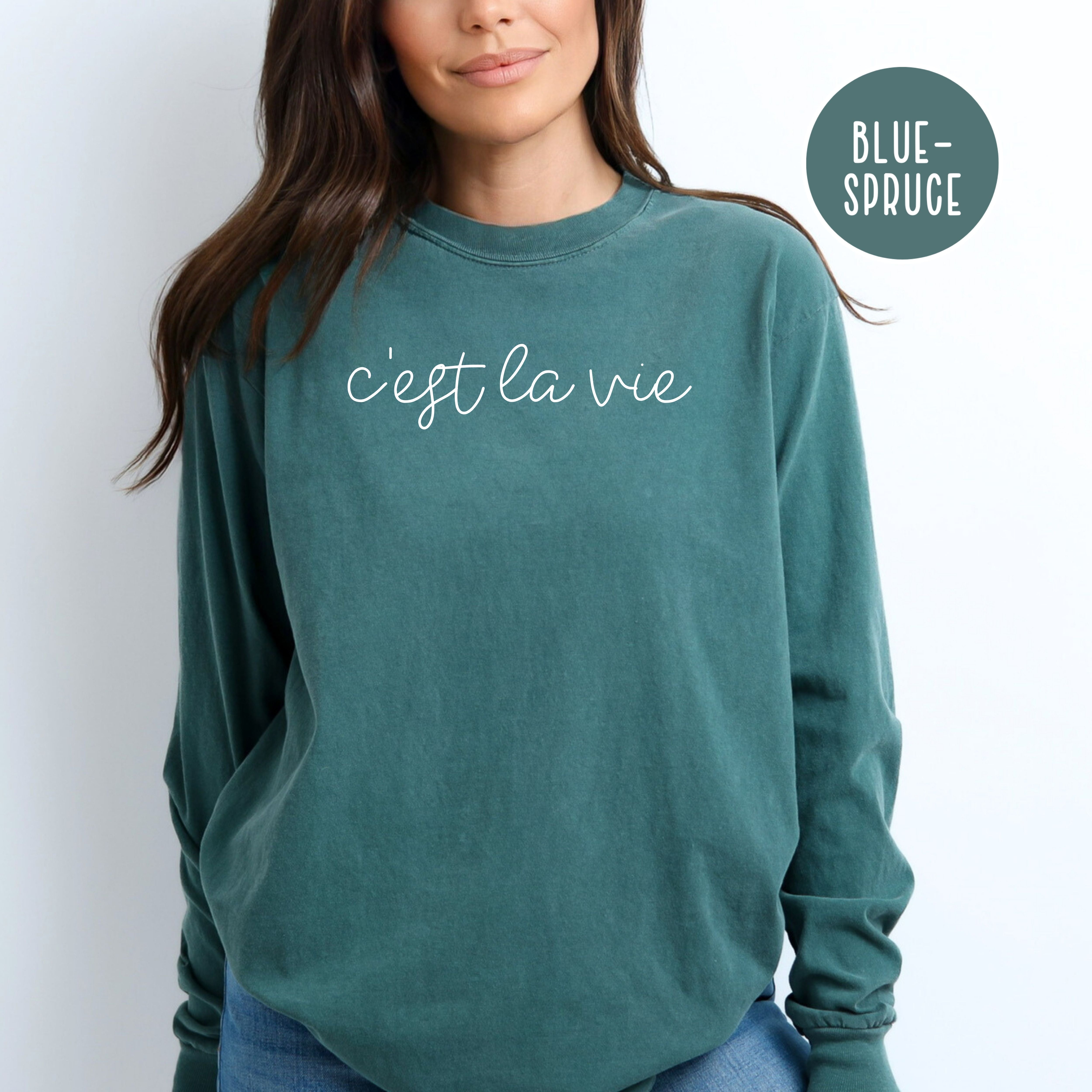 C'est la Vie, That's Life in French Comfort Colors® Long Sleeve Tee