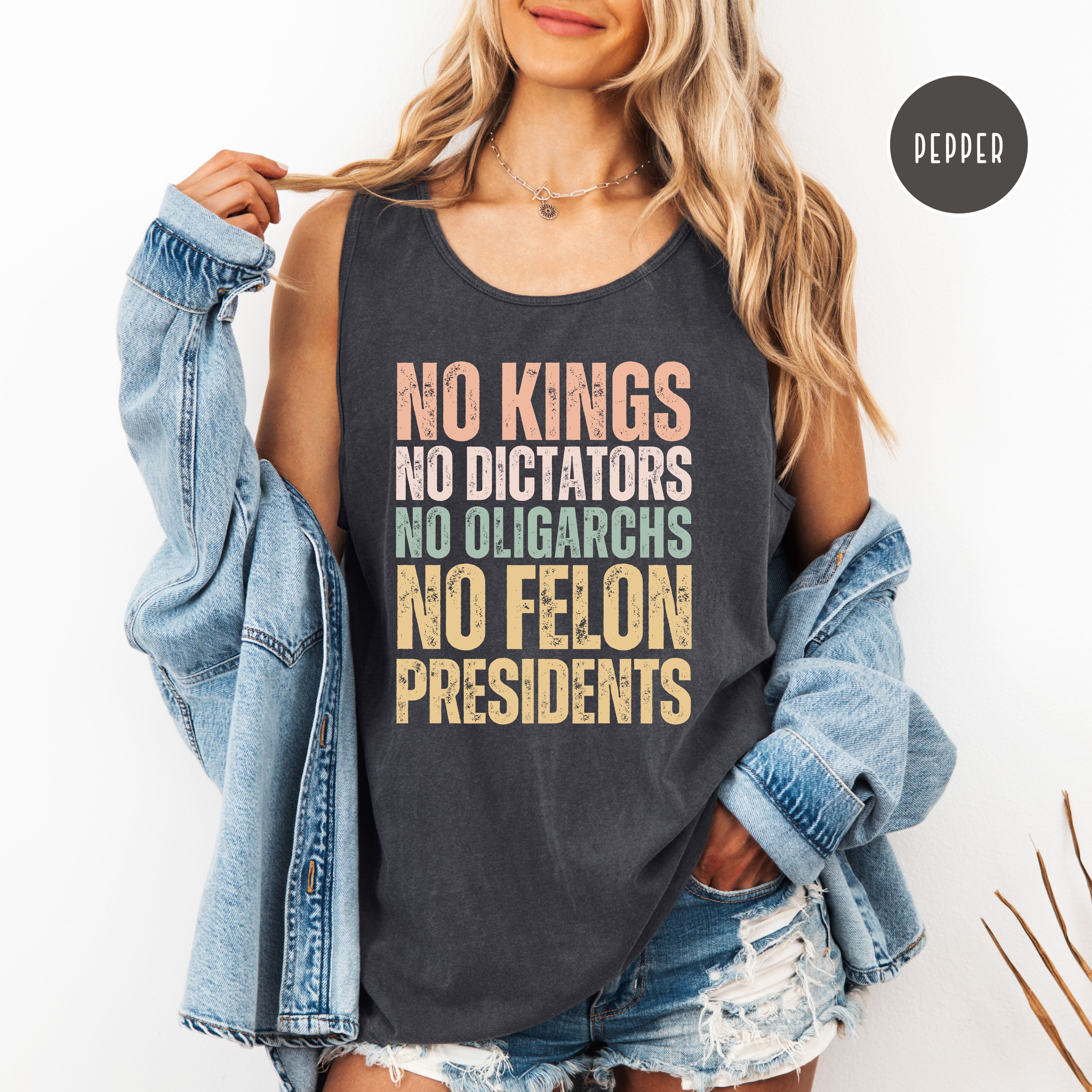 No Kings No Dictators No Felon Presidents Comfort Colors Tank Top