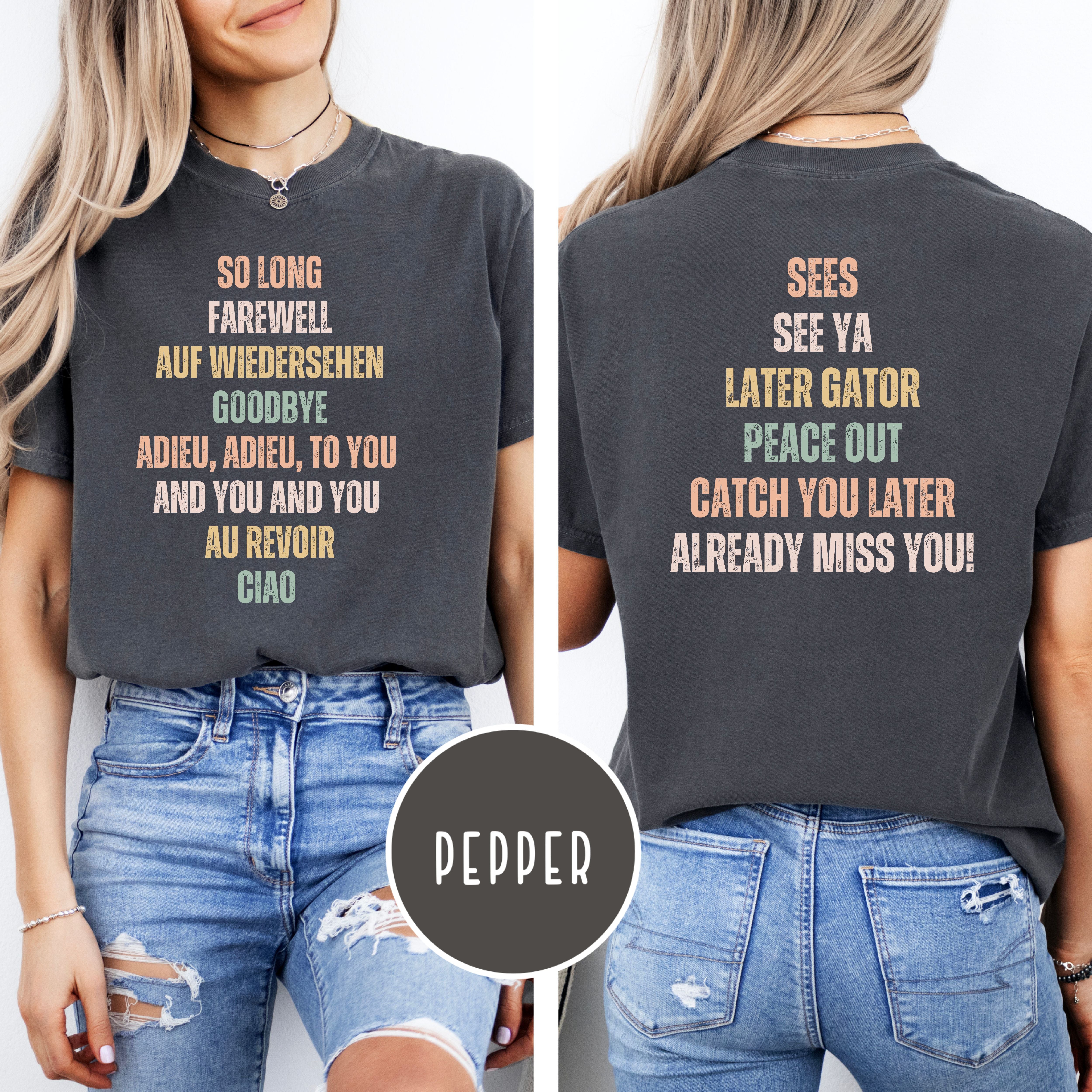 Goodbye, Already Miss You Comfort Colors Tee Shirt Gift for College Student, Sound of Music Fan, Travel Gift Shirt