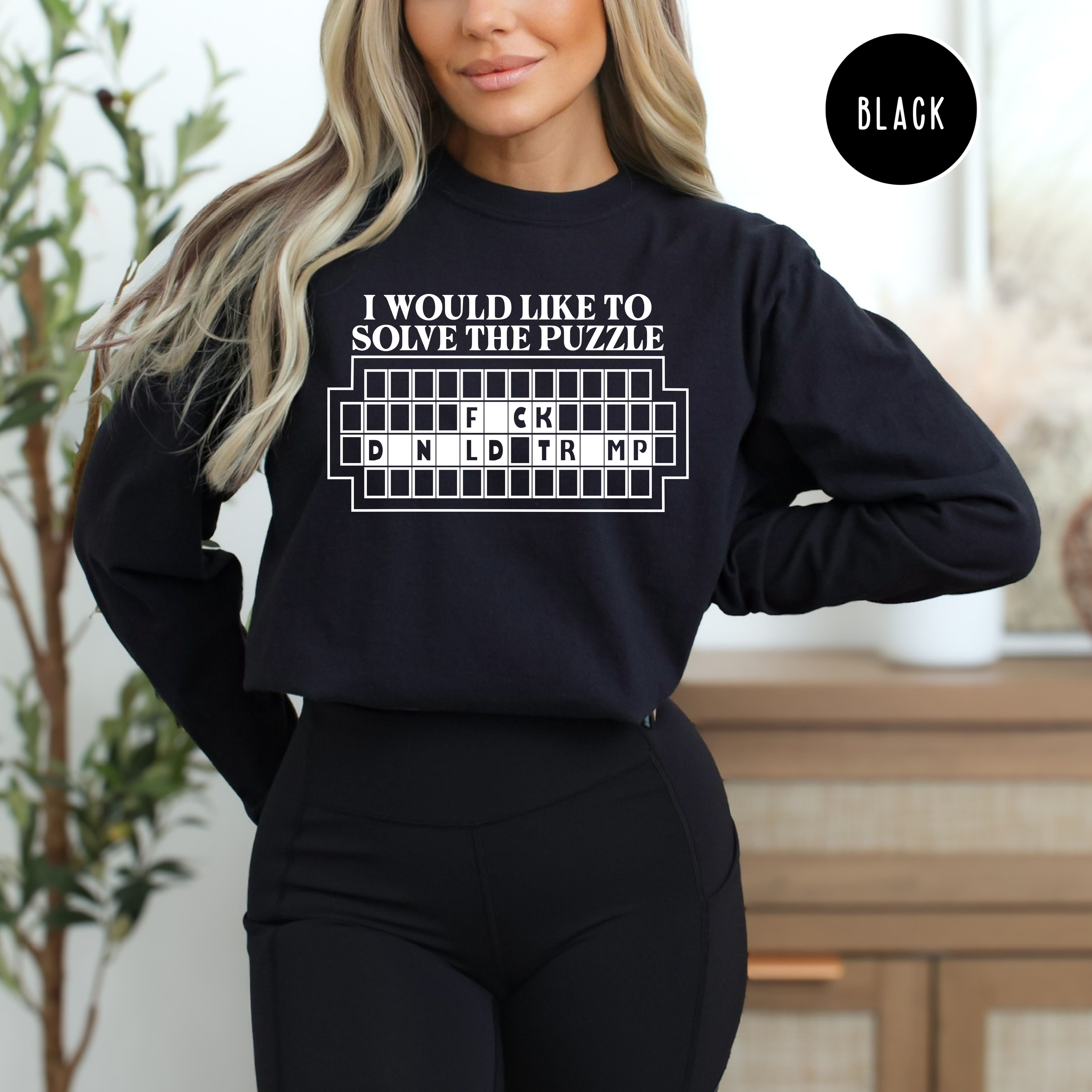 Anti Trump Wheel of Fortune Long Sleeve Comfort Colors Shirt