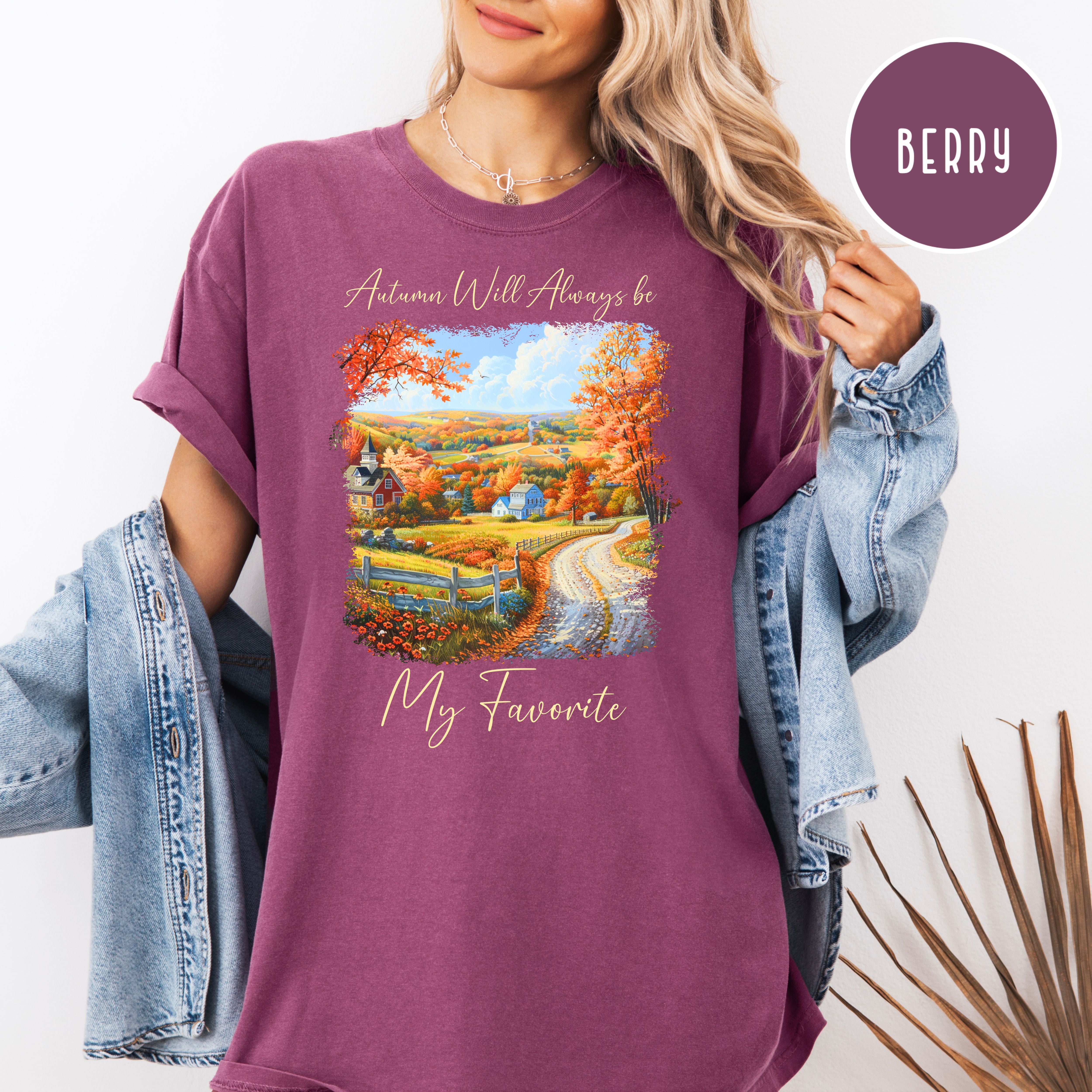 Autumn Will Always Be My Favorite Cozy Comfort Colors Fall Season Tee Shirt