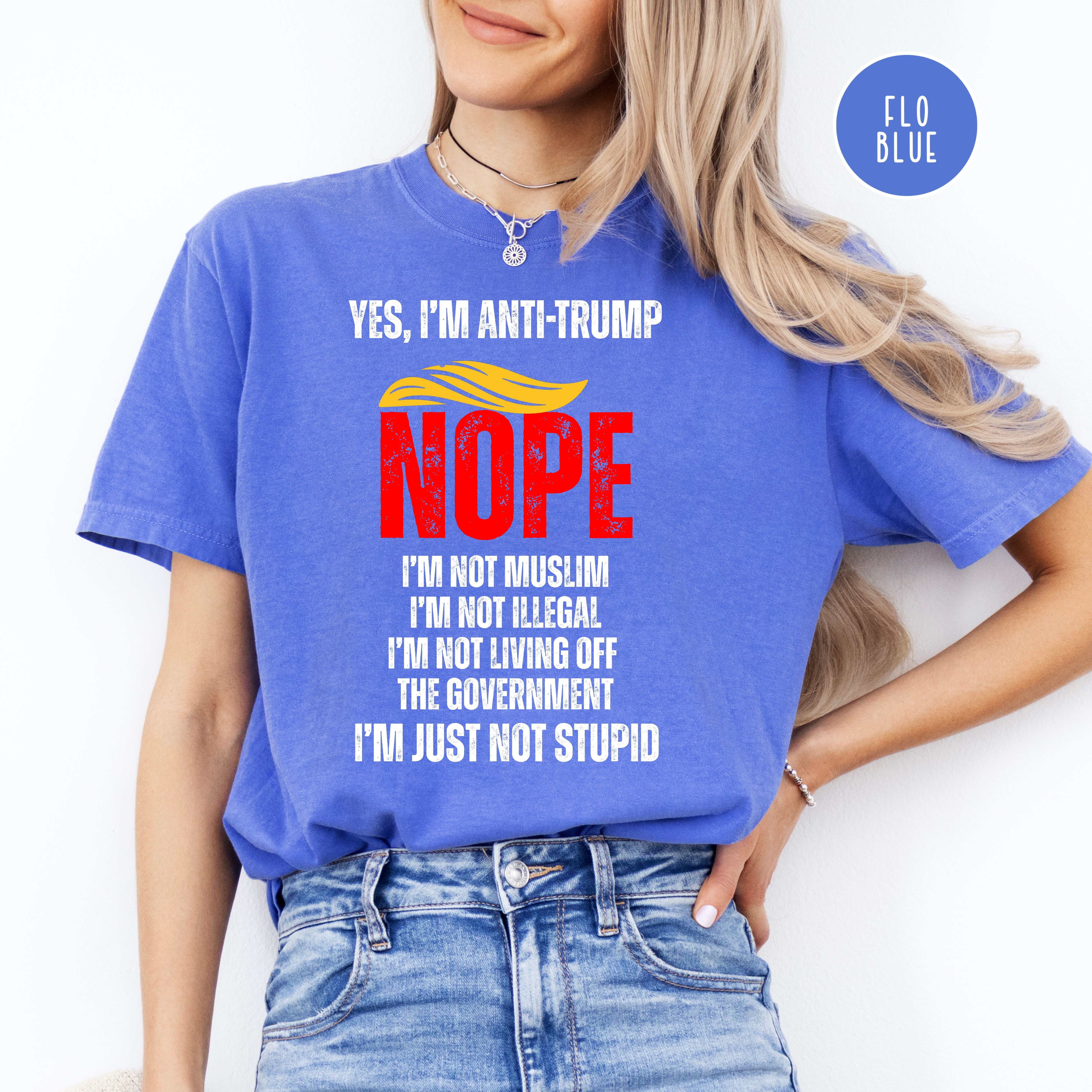 Funny Anti Trump Comfort Colors Tee