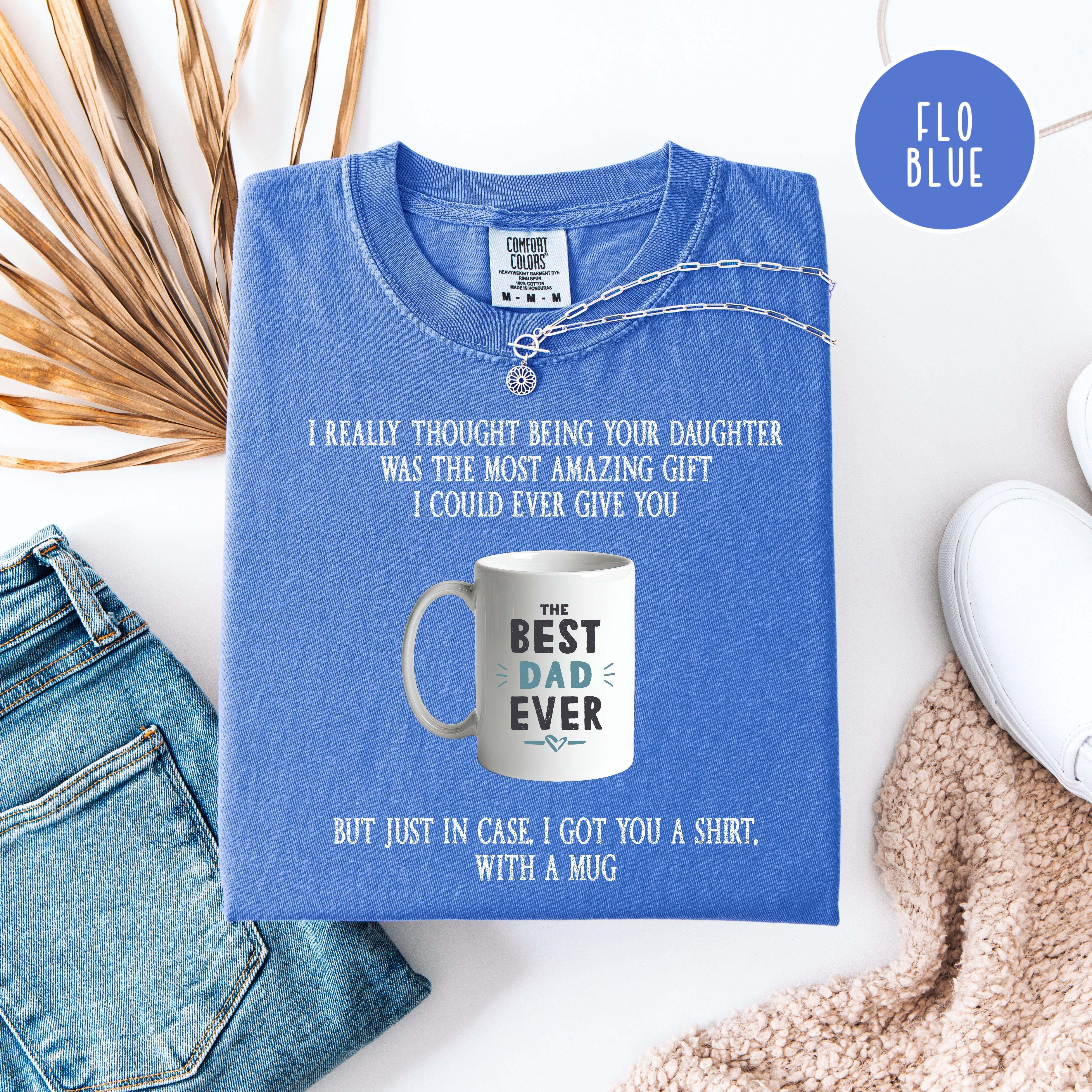 Funny Father's Day Gift From Daughter Comfort Colors T-Shirt, Funny Dad Shirt, Birthday Gift for Dad, Funny Gift for Dad, Daughter to Father
