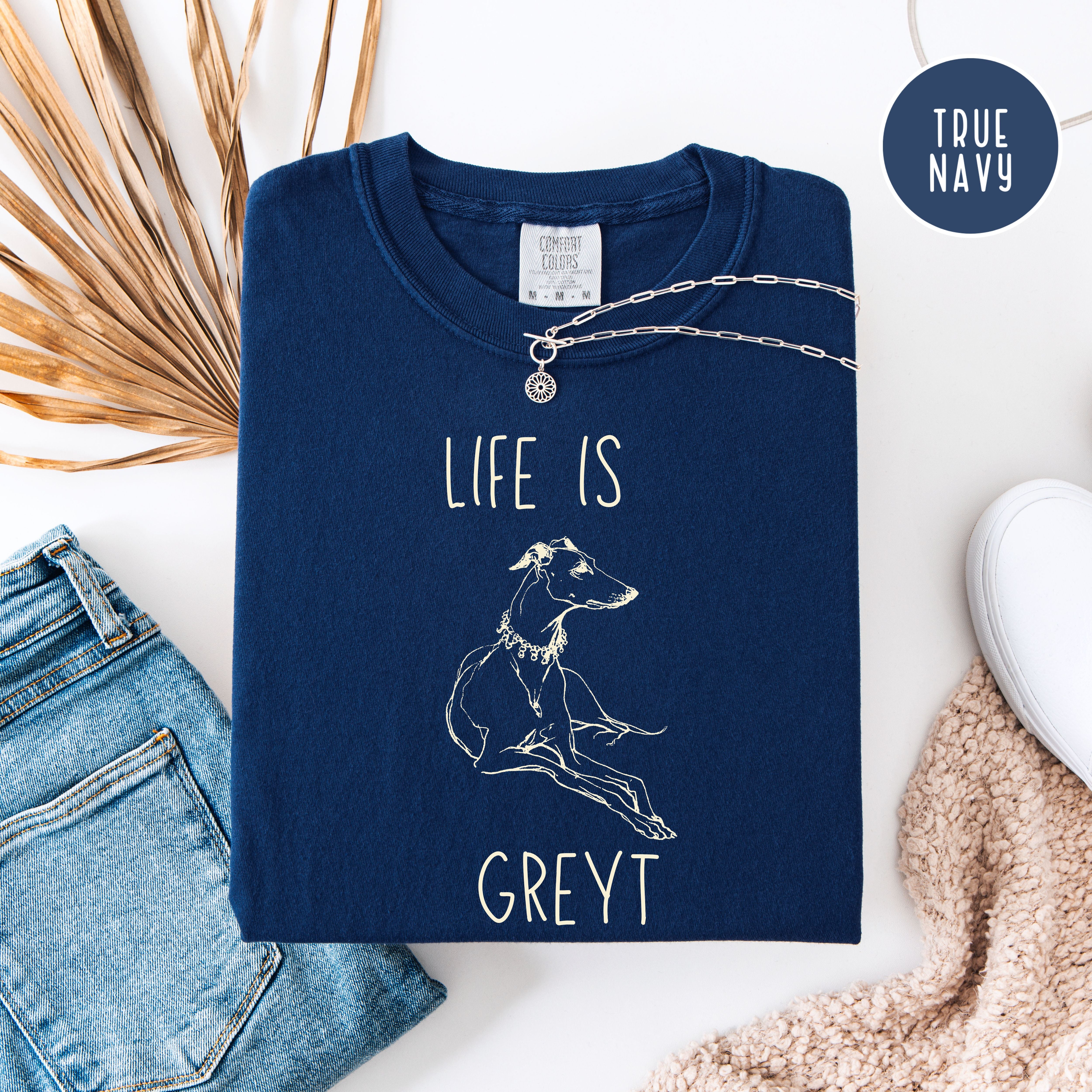 Life is Greyt Greyhound Lover Unisex Comfort Colors T-Shirt, Greyhound Shirt, Dog Lover Shirt, Animal Lover Shirt