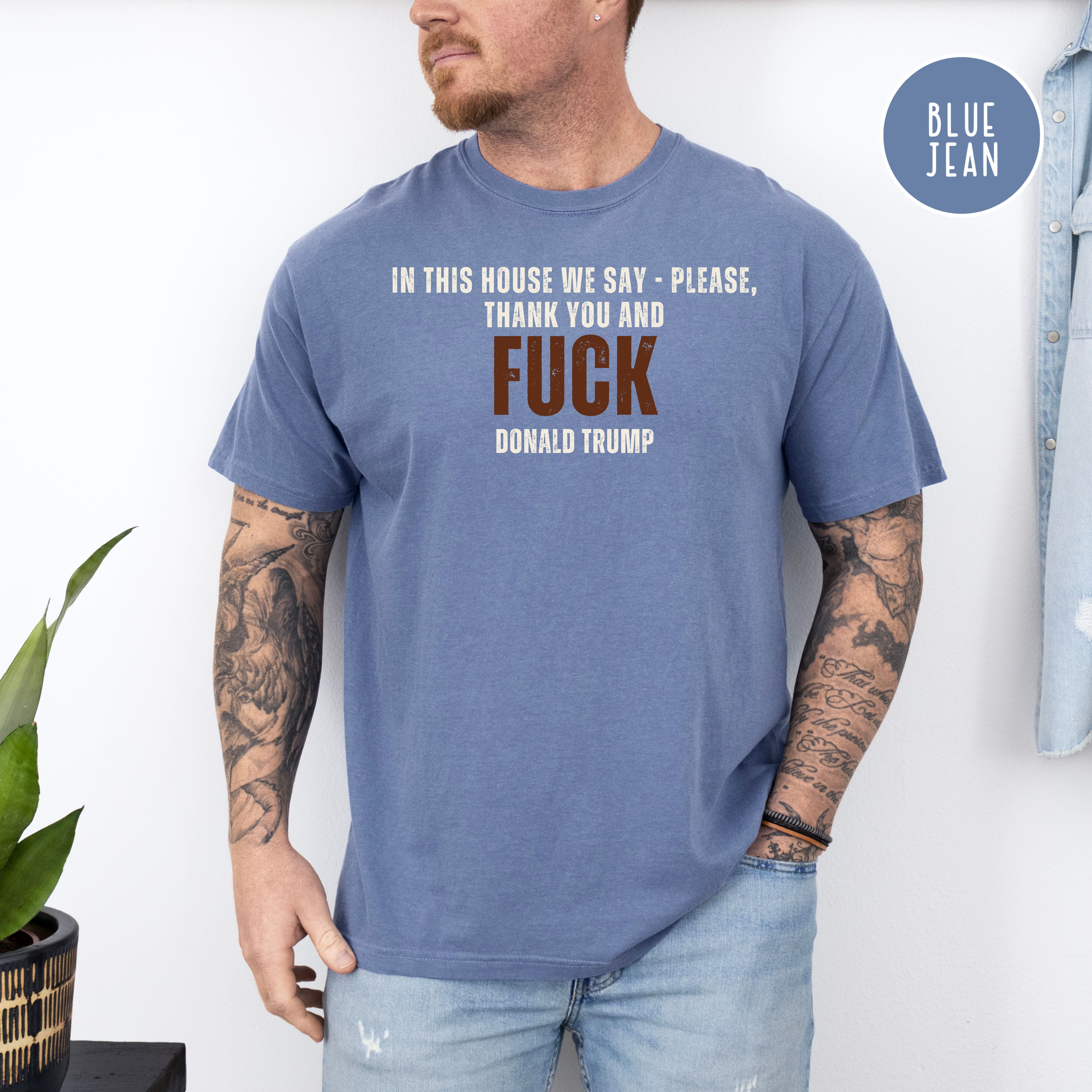 Anti Trump Comfort Colors T-Shirt, Please, Thank You and Fk Trump Protest Shirt