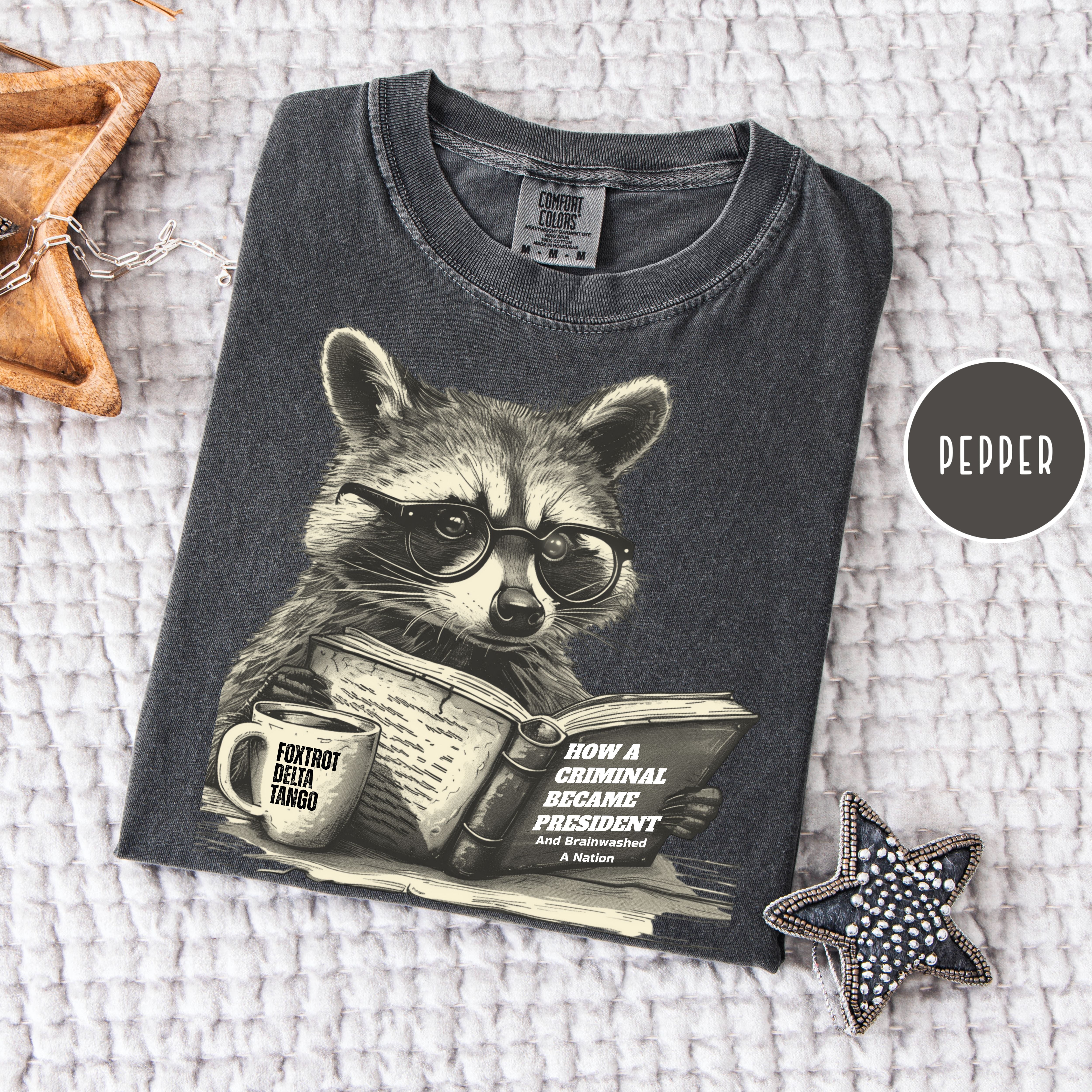 Subtle Foxtrot Delta Tango, Cute Raccoon Anti-Trump Comfort Colors Tee