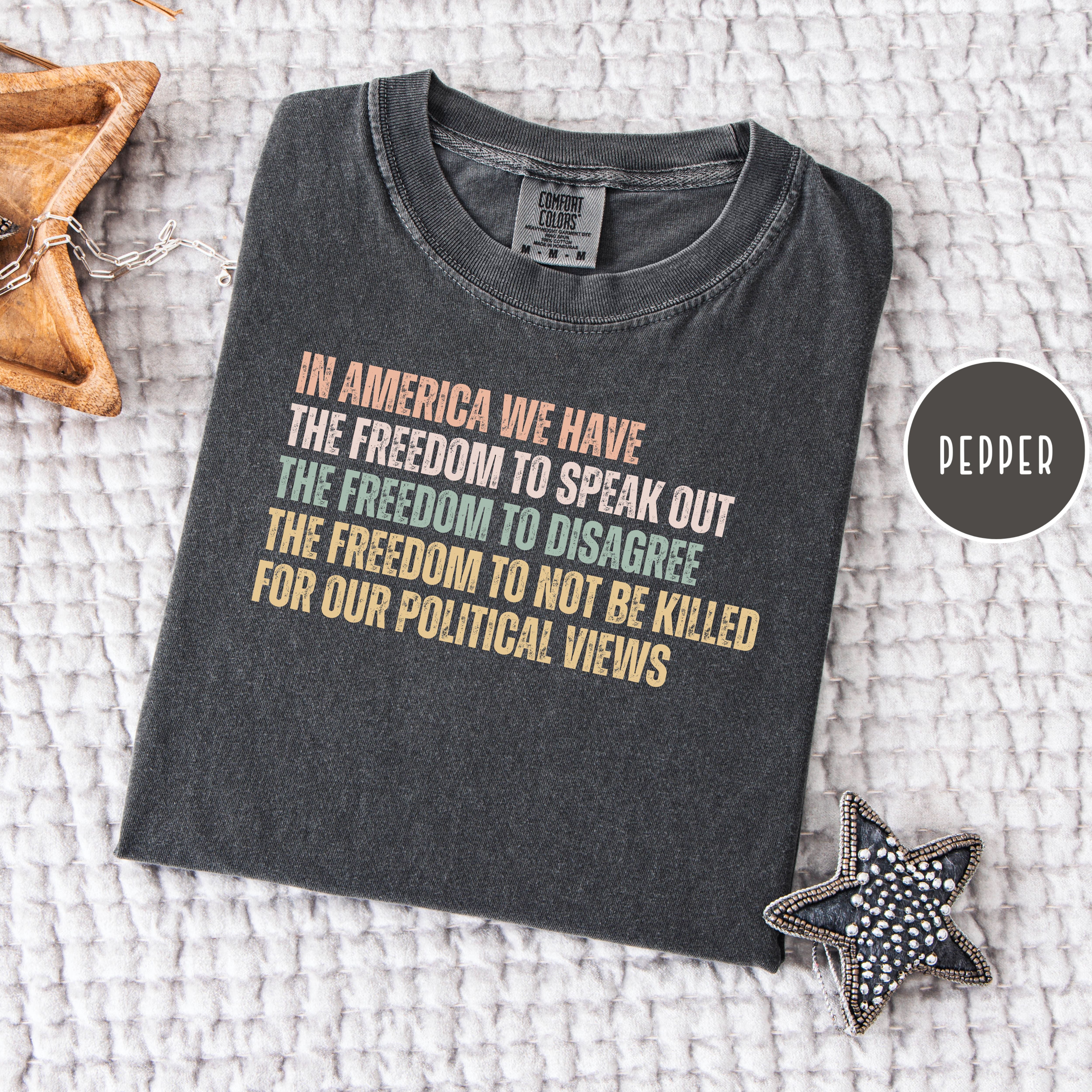 Freedom To Disagree Without Being Killed Comfort Colors Tee Shirt
