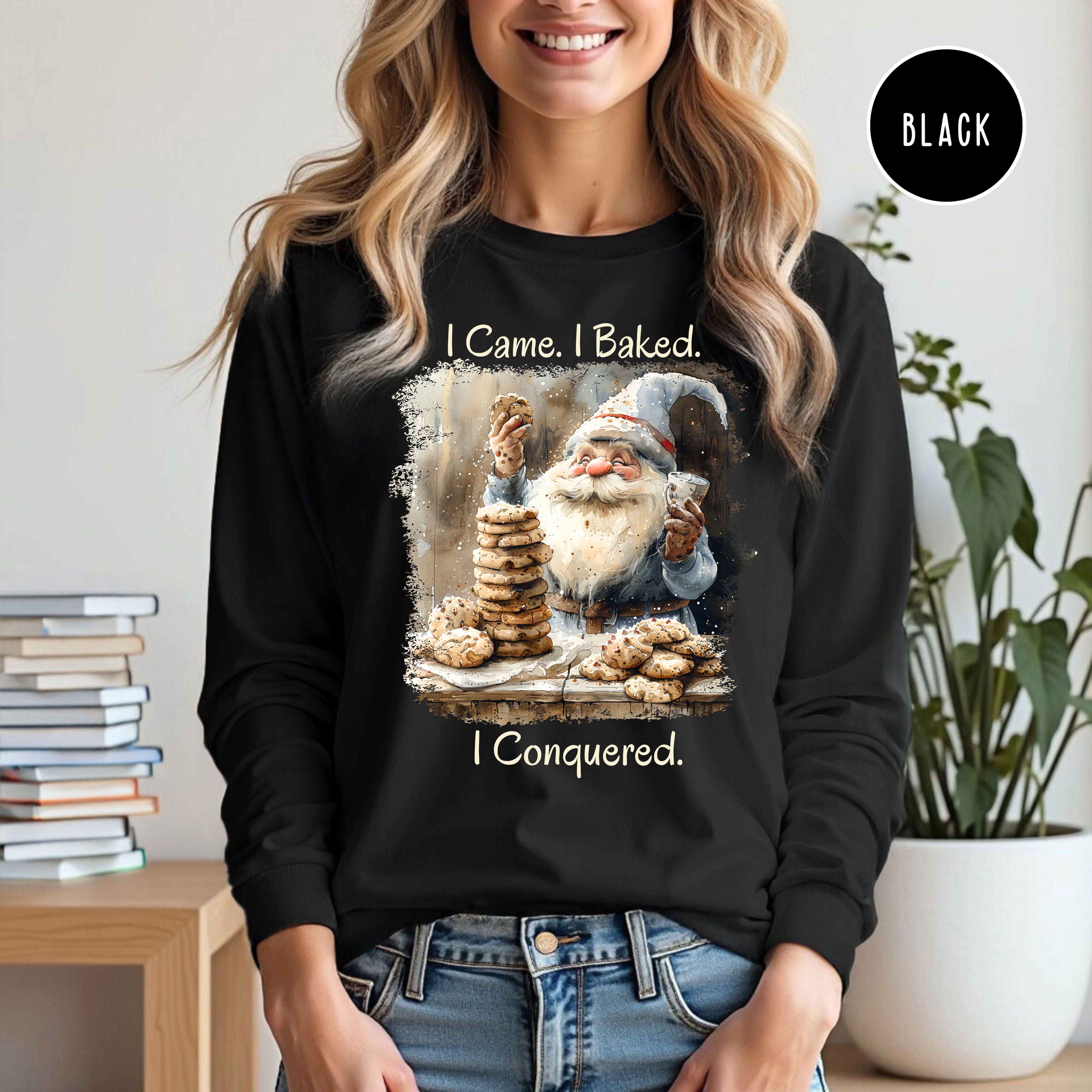 Funny Baking Lover Long Sleeve Unisex I Came I Baked I Conquered Baker Gift Shirt