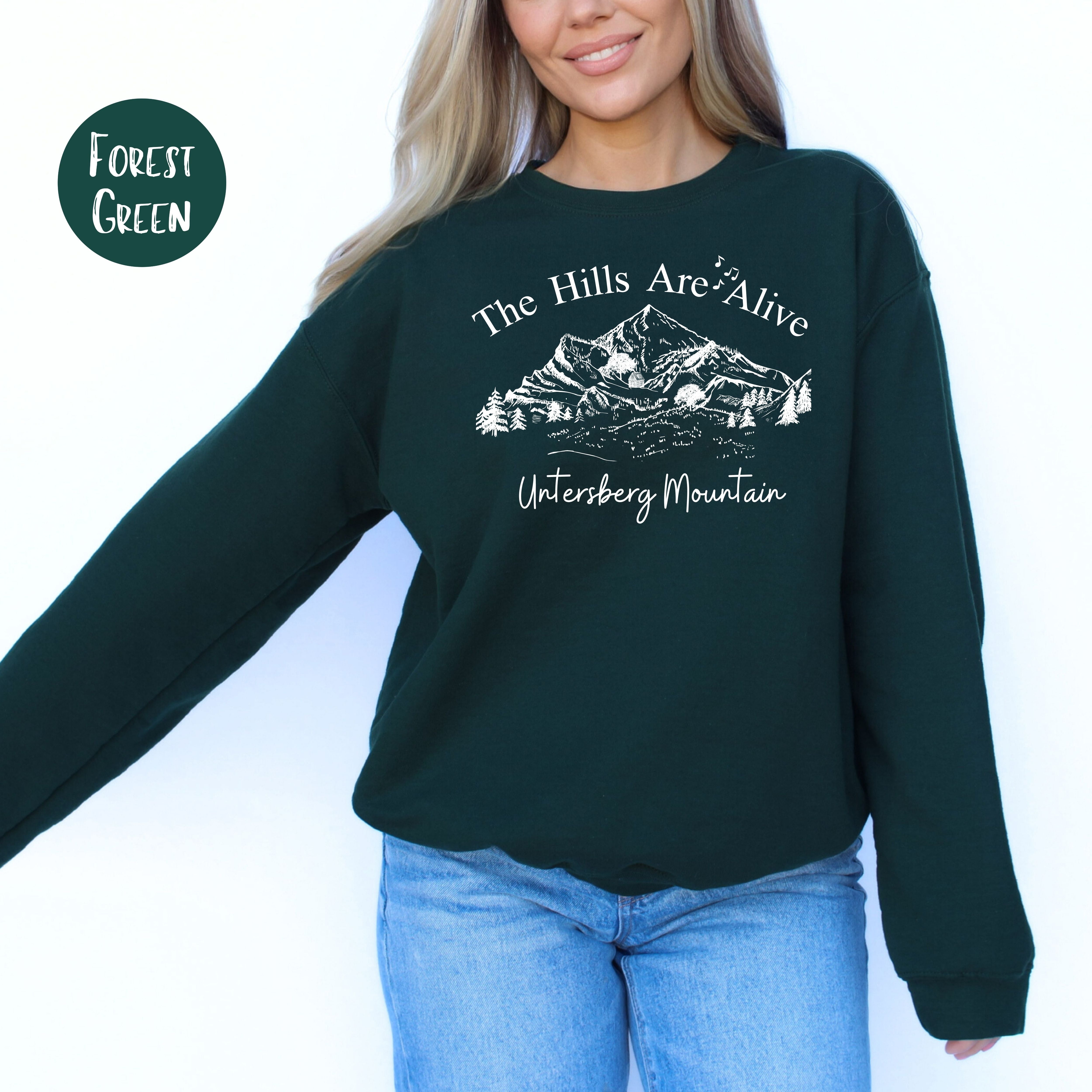 Hills Are Alive Sweatshirts for Sound of Music Fans