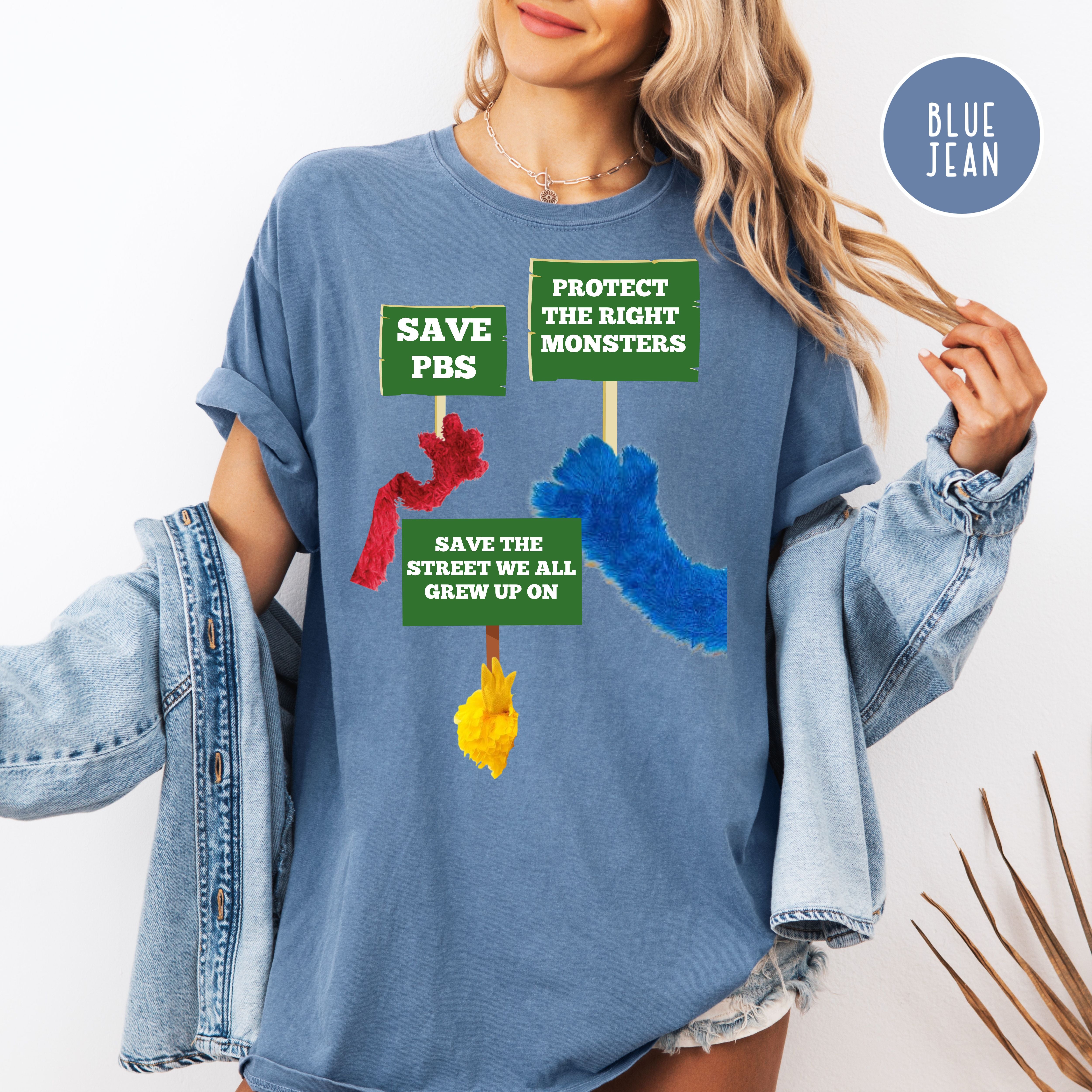 Protect The Right Monsters Comfort Colors Save PBS Protest Tee