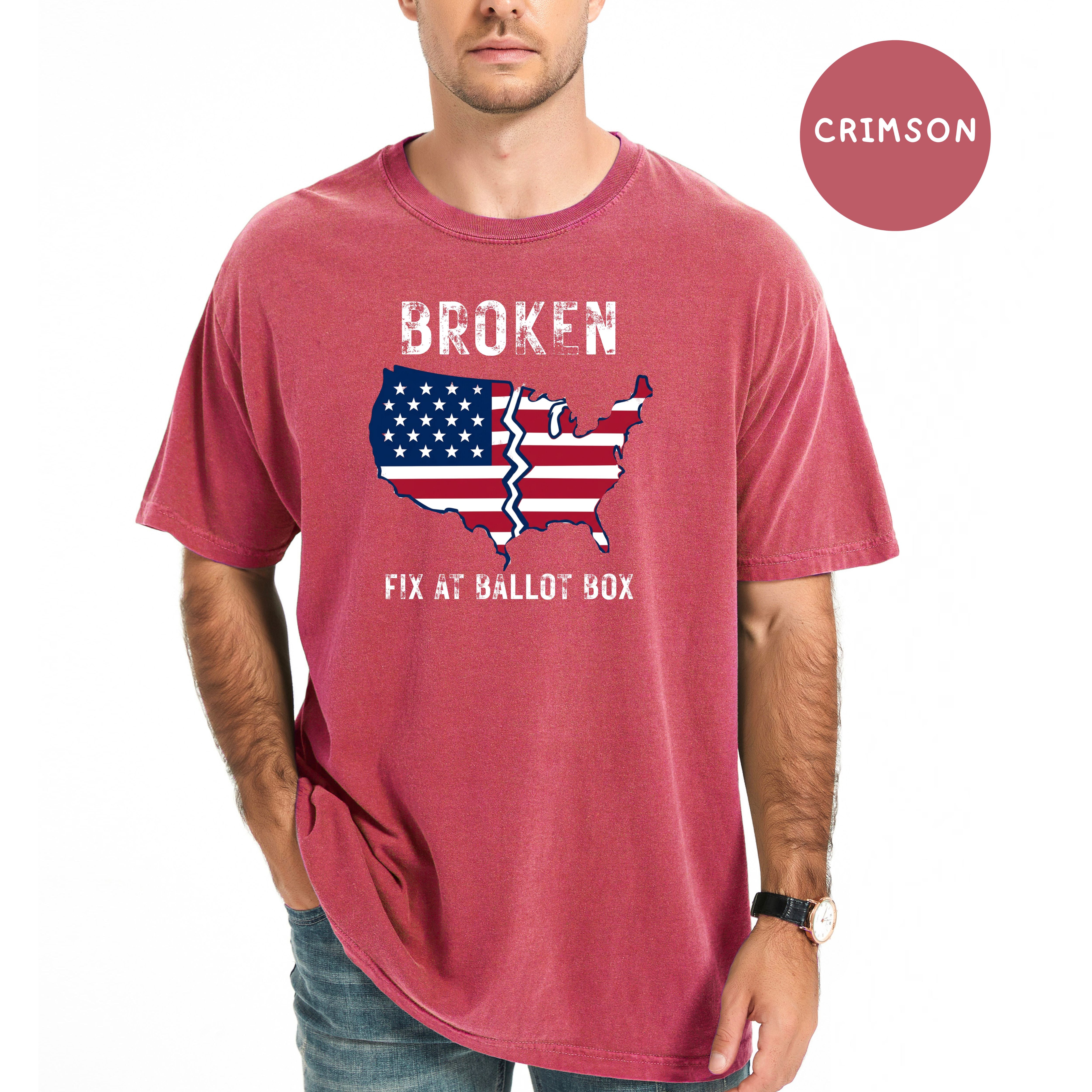 America is Broken Fix at Ballot Unisex Comfort Colors T-Shirt, Voting Tee Shirt, Election Tee Shirt, Politics Shirt, Protest Shirt
