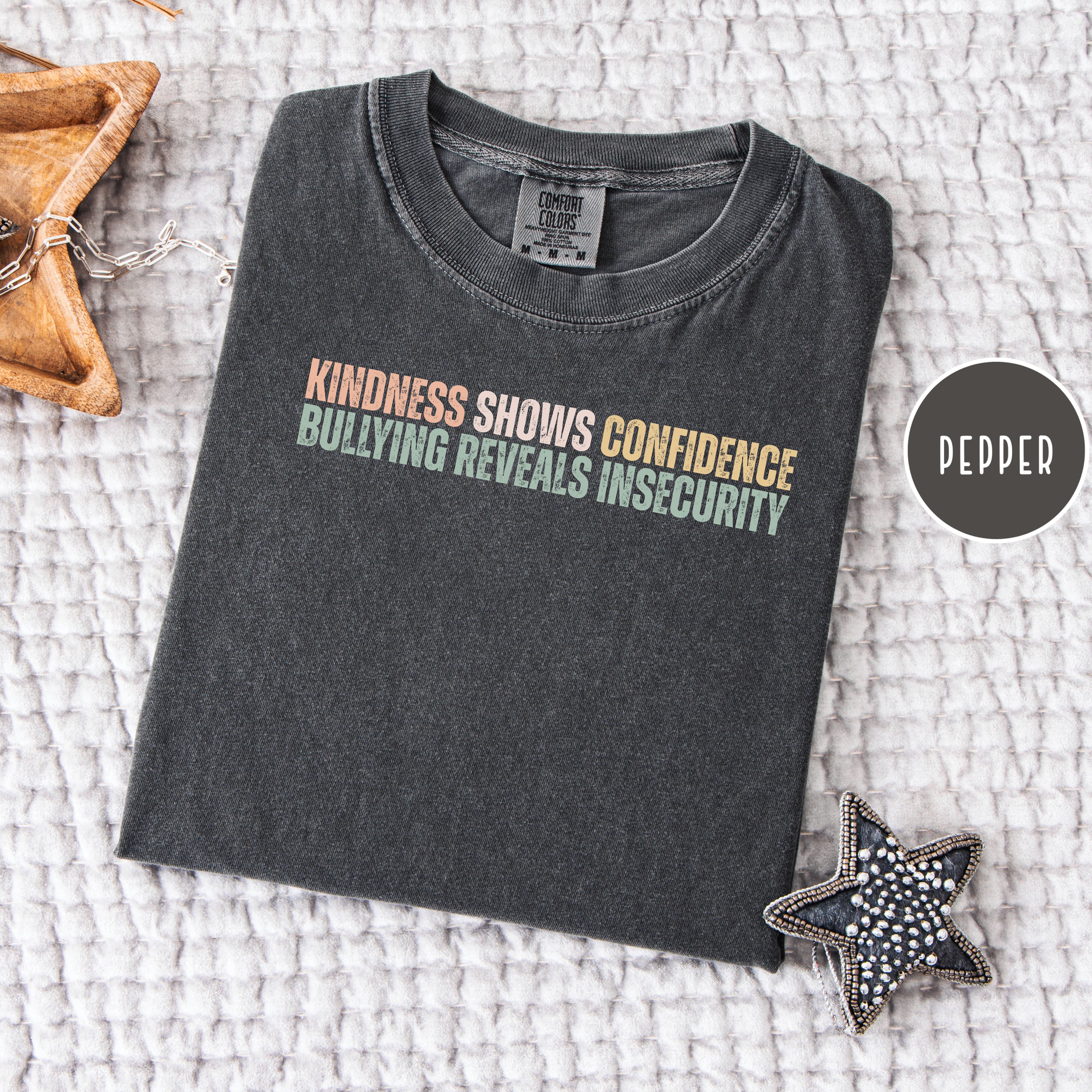 Kindness Comfort Colors T-Shirt, Anti Bullying Shirt, Kindness Shows Strength Shirt