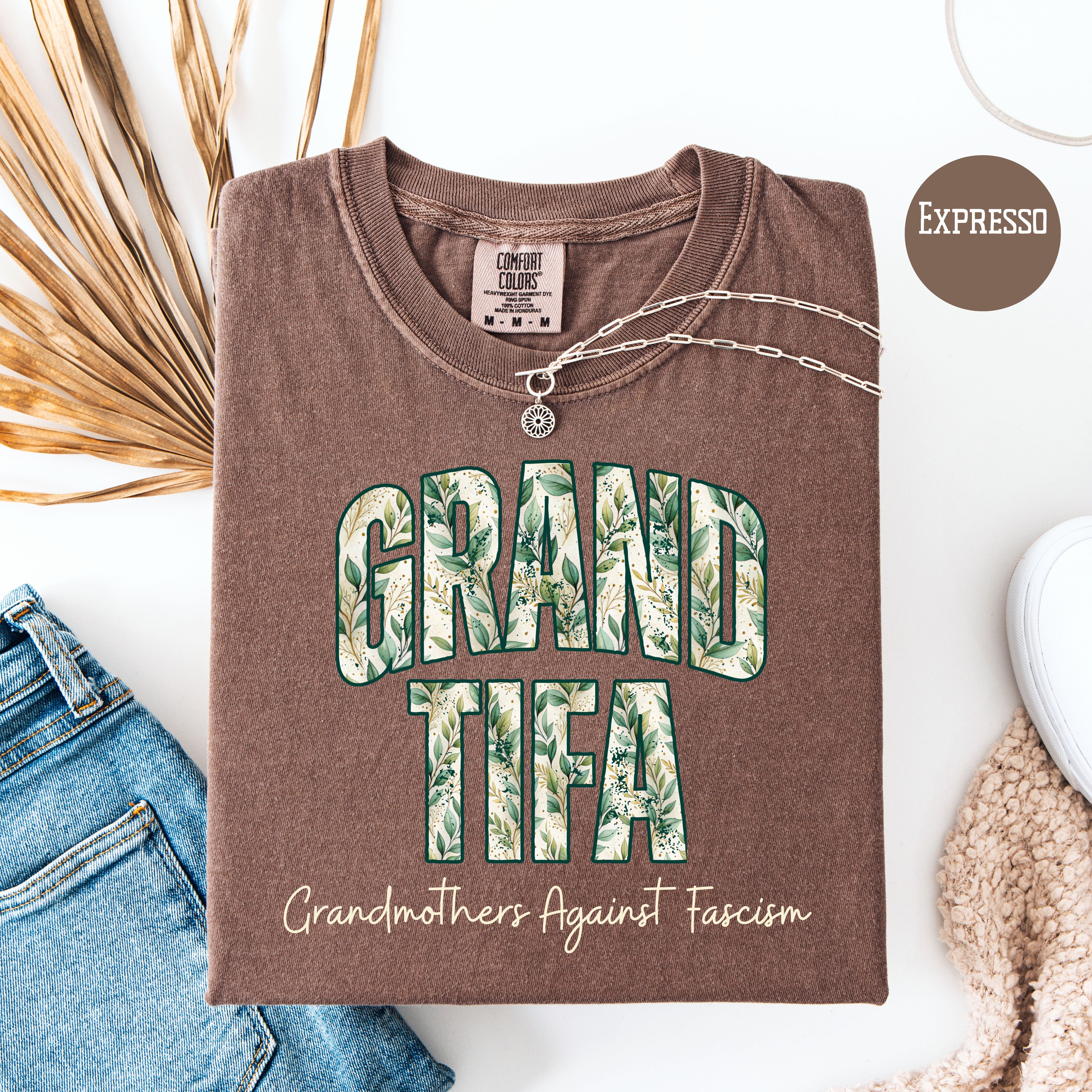 Grand-Tifa Grandmothers Against Fascism Comfort Colors Gift Protest Tee