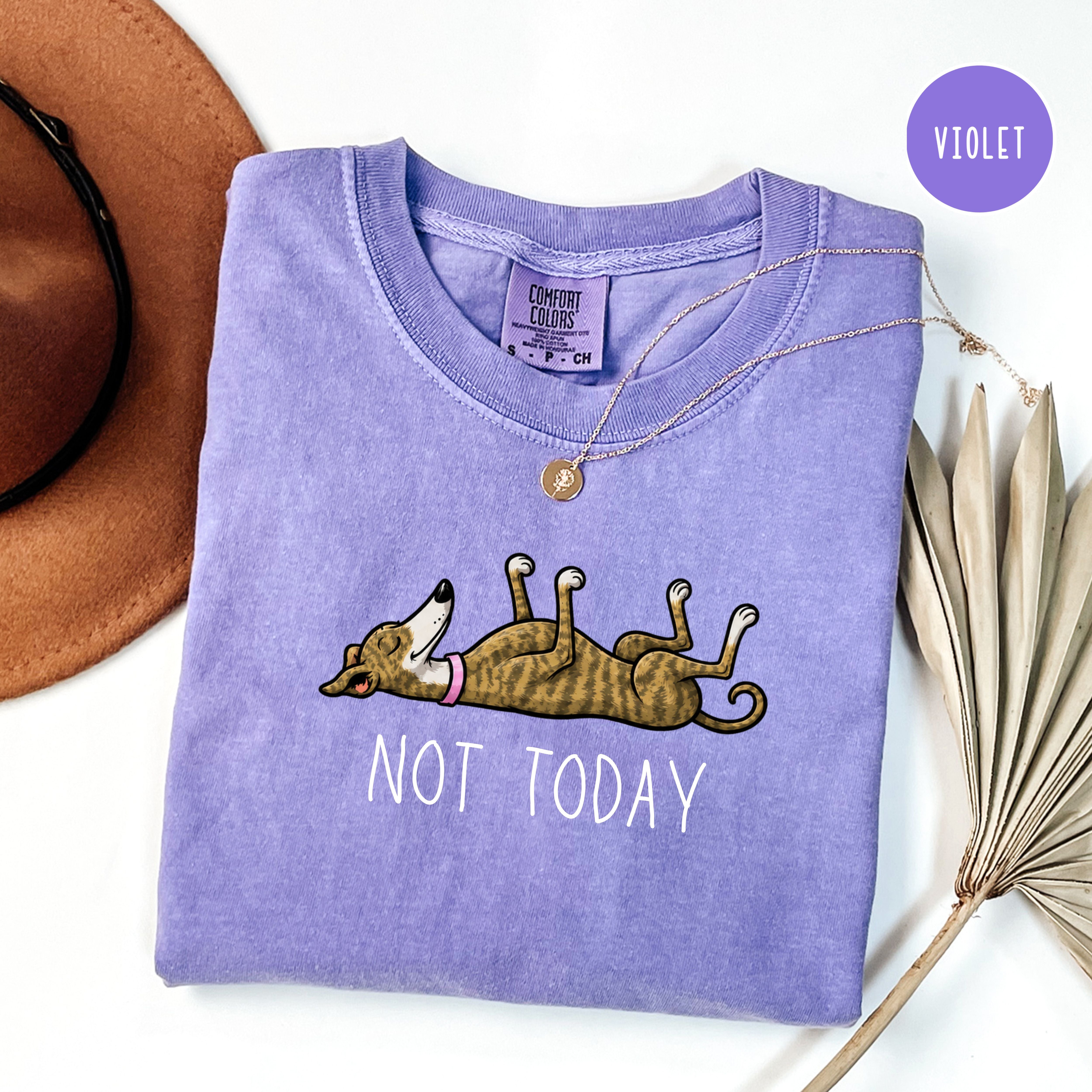 Greyhound Lover Unisex Comfort Colors T-Shirt, Greyhound Mom Shirt, Greyhound Dad Shirt, Funny Not Today Shirt, Animal Lover Shirt