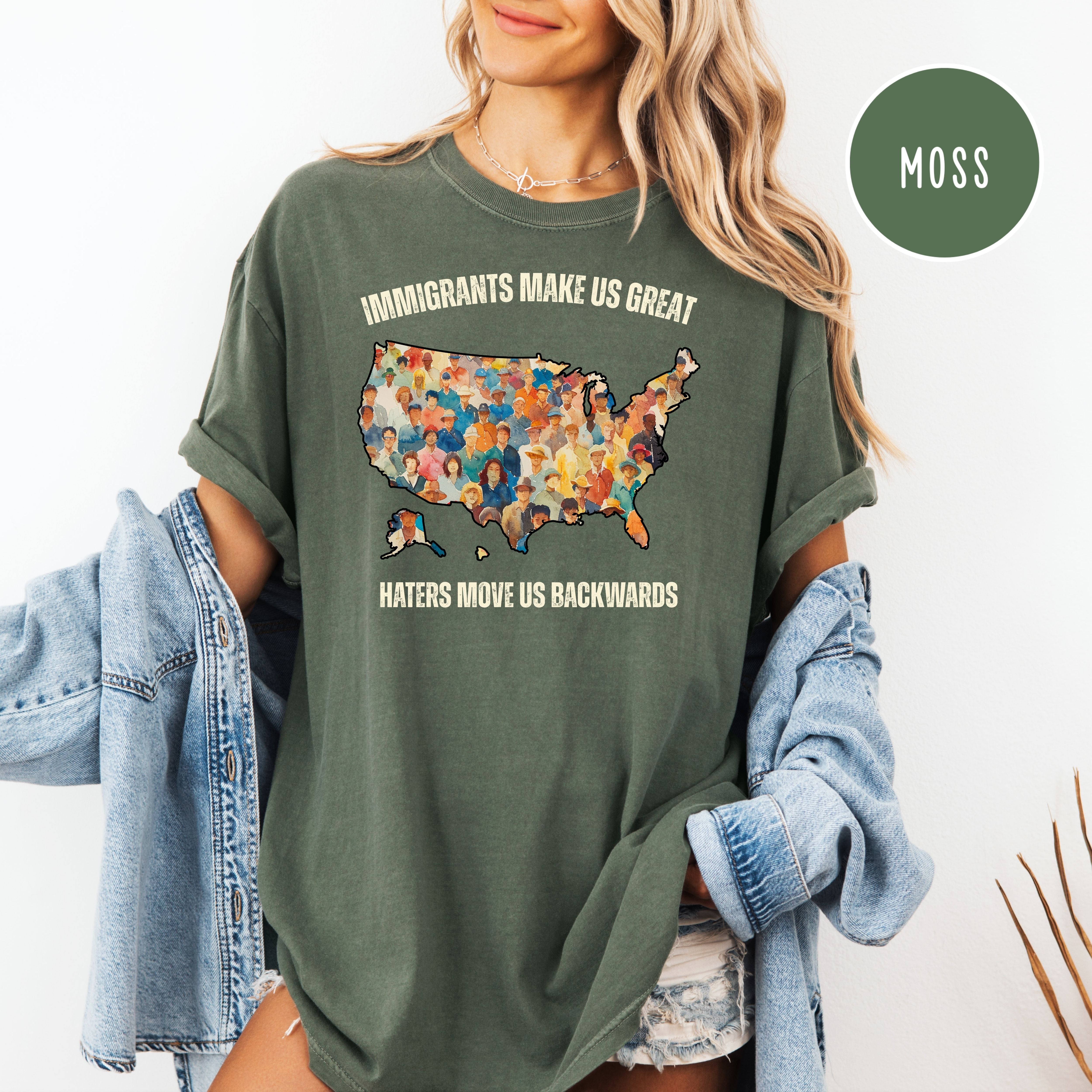 Immigrants Make Us Great Pro-Immigration Comfort Colors Protest T-Shirt