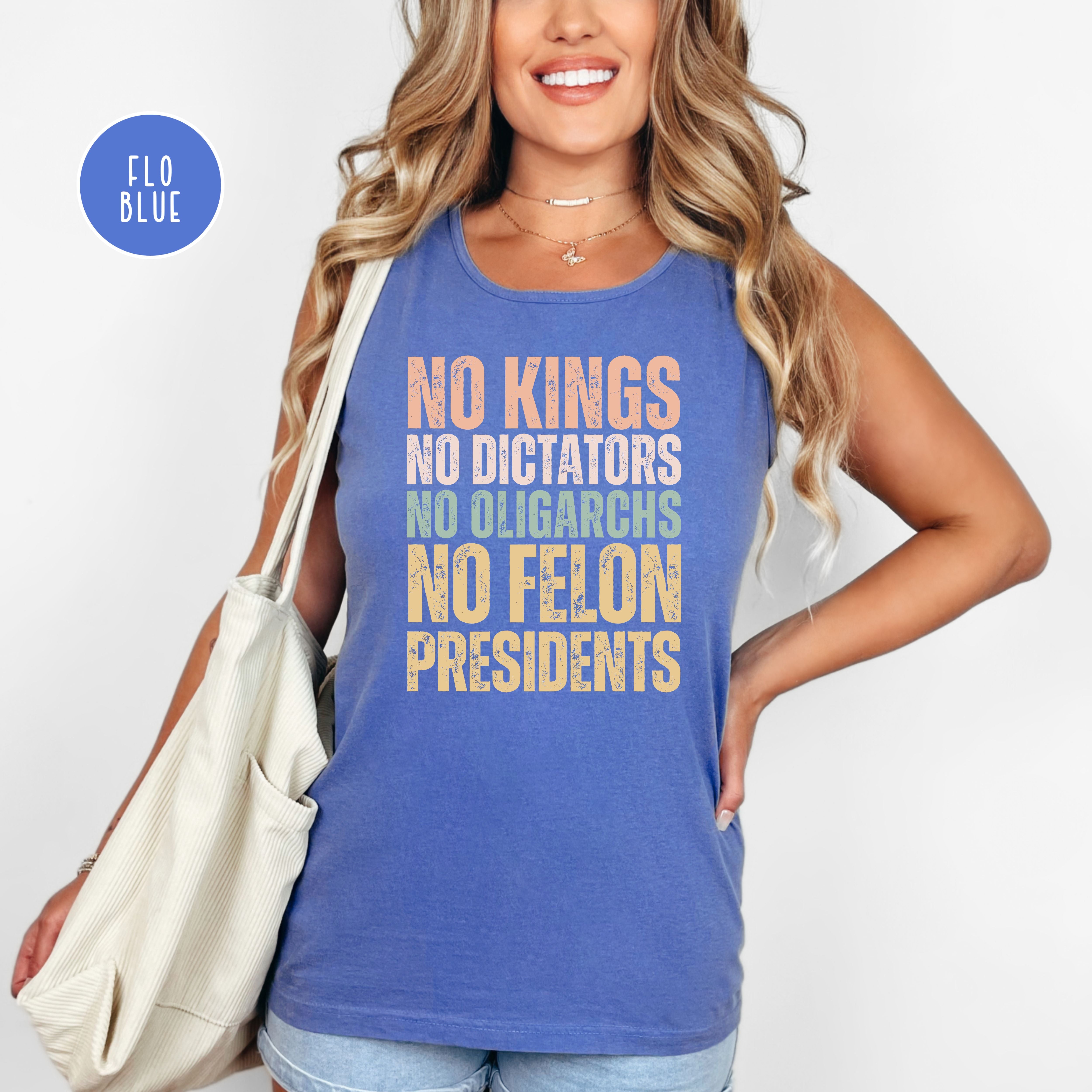 No Kings No Dictators No Felon Presidents Comfort Colors Tank Top
