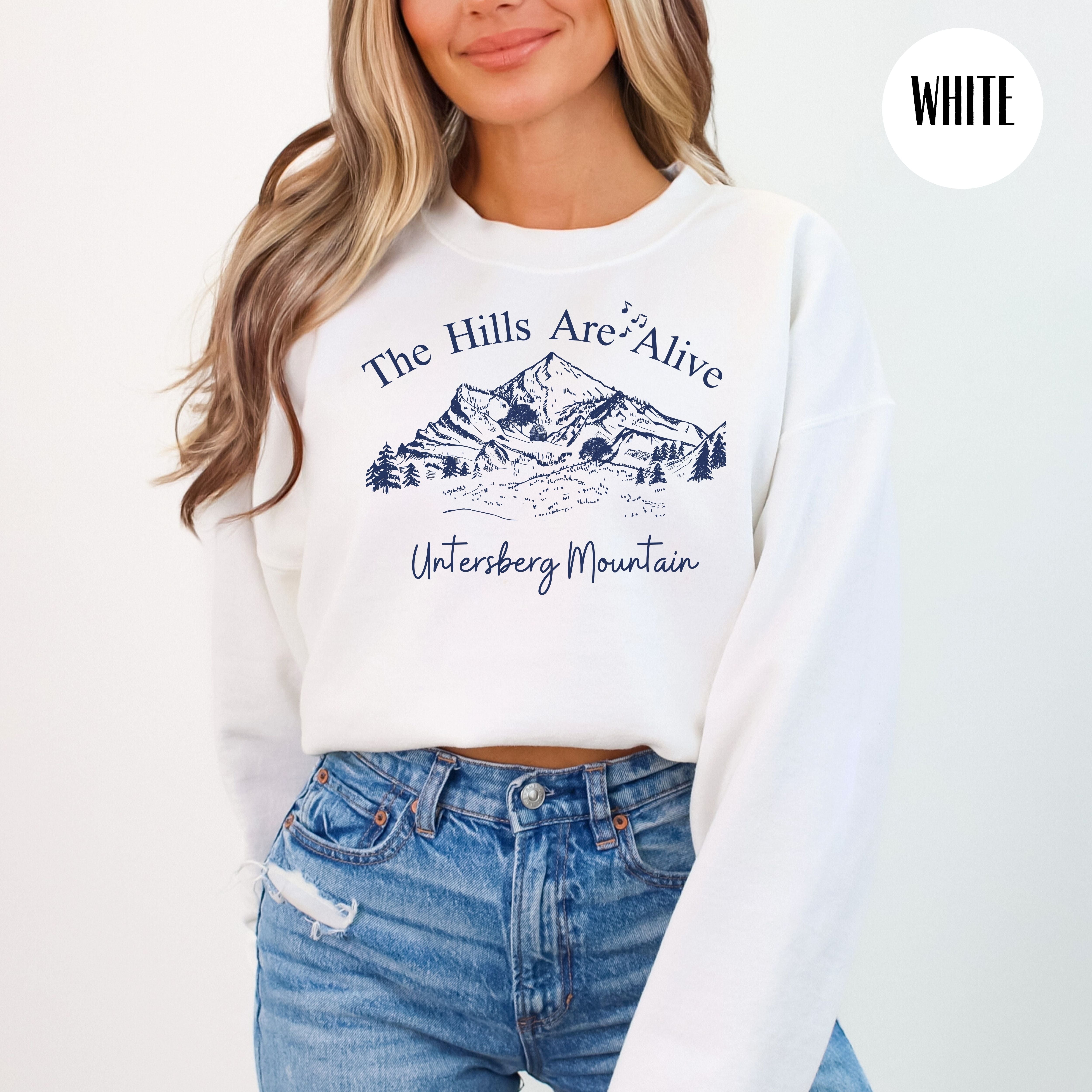 Hills Are Alive Sweatshirts for Sound of Music Fans