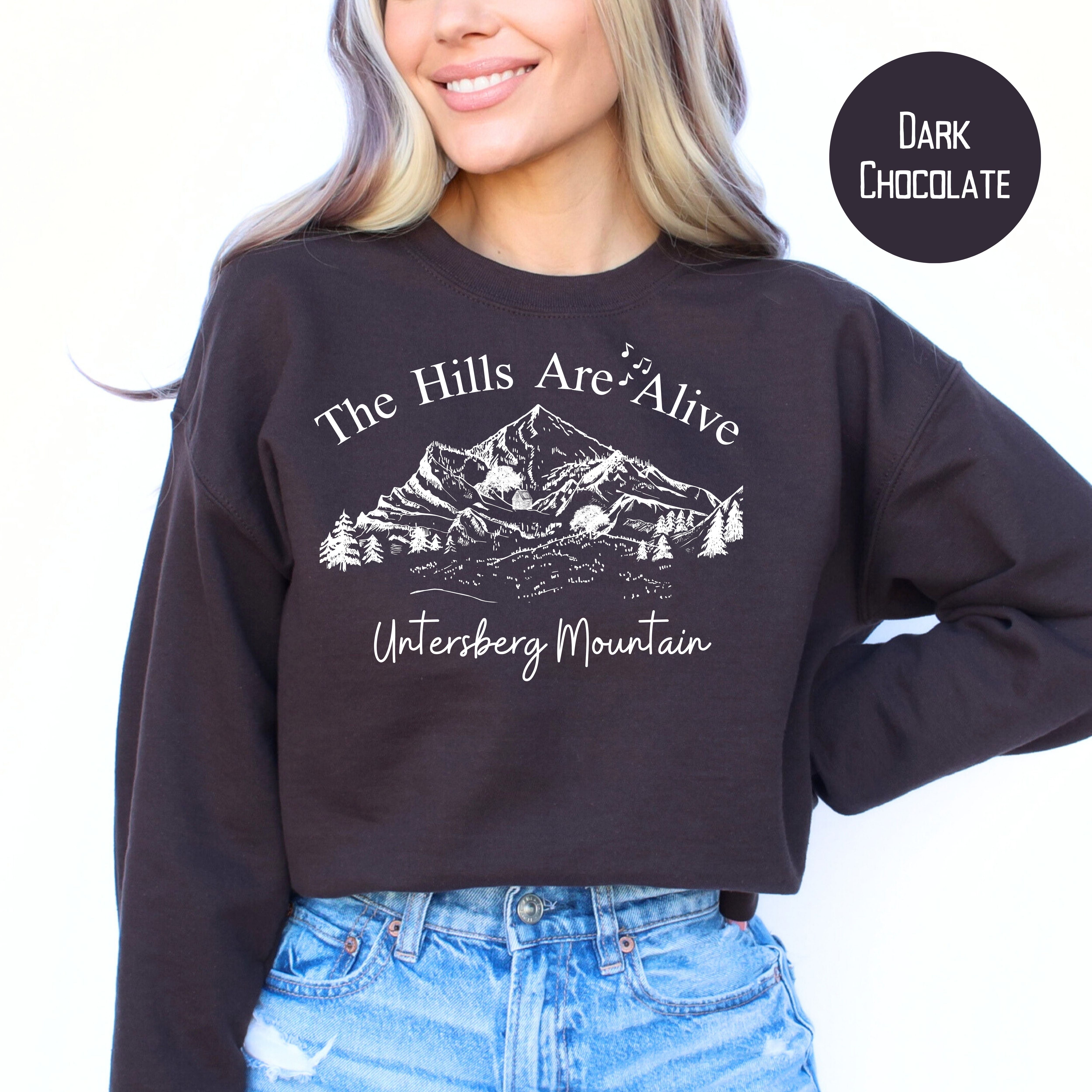 Hills Are Alive Sweatshirts for Sound of Music Fans