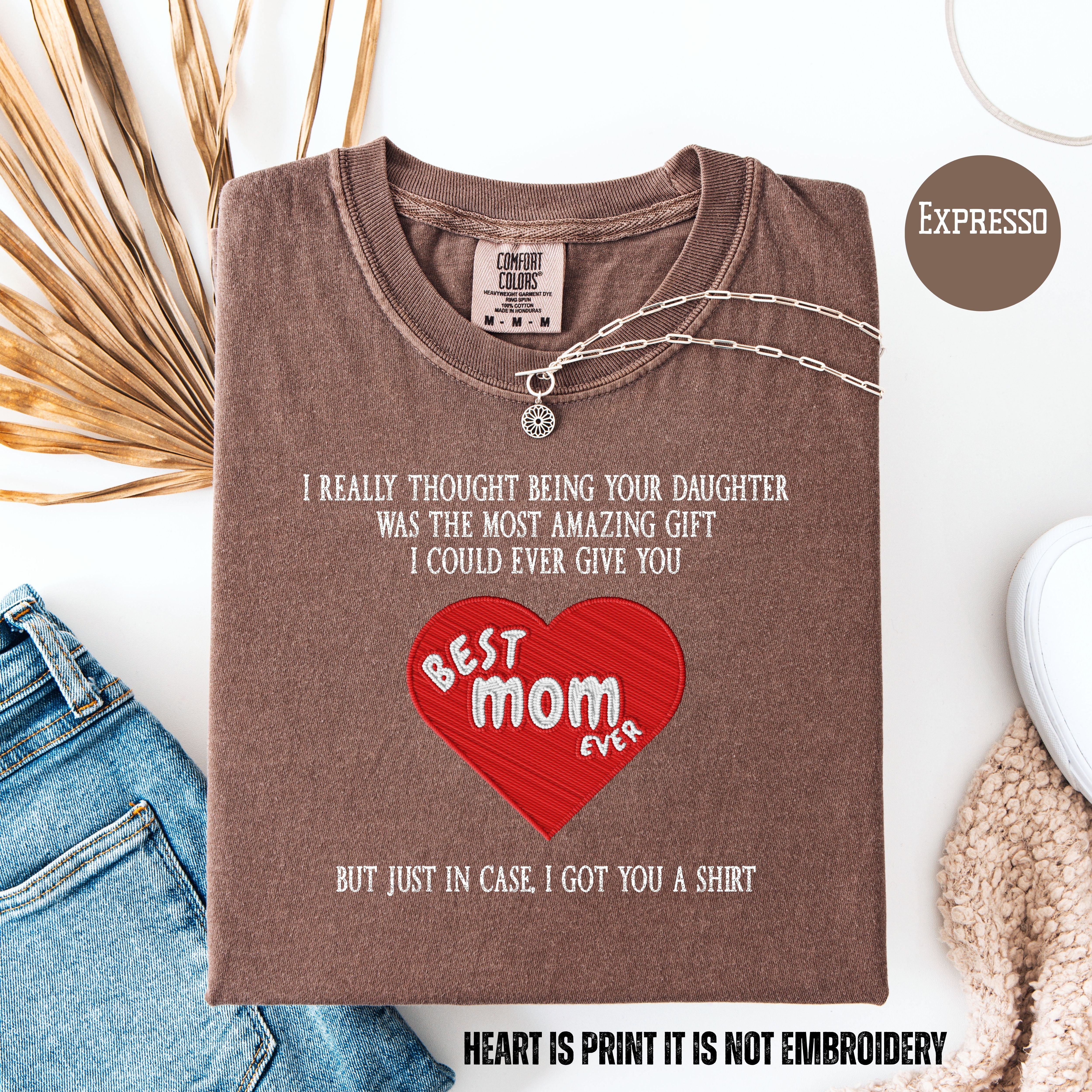 Funny Mother's Day Gift From Daughter, Mother's Day Comfort Colors T-Shirt, Funny Mom Gift, Mother's Day Shirt