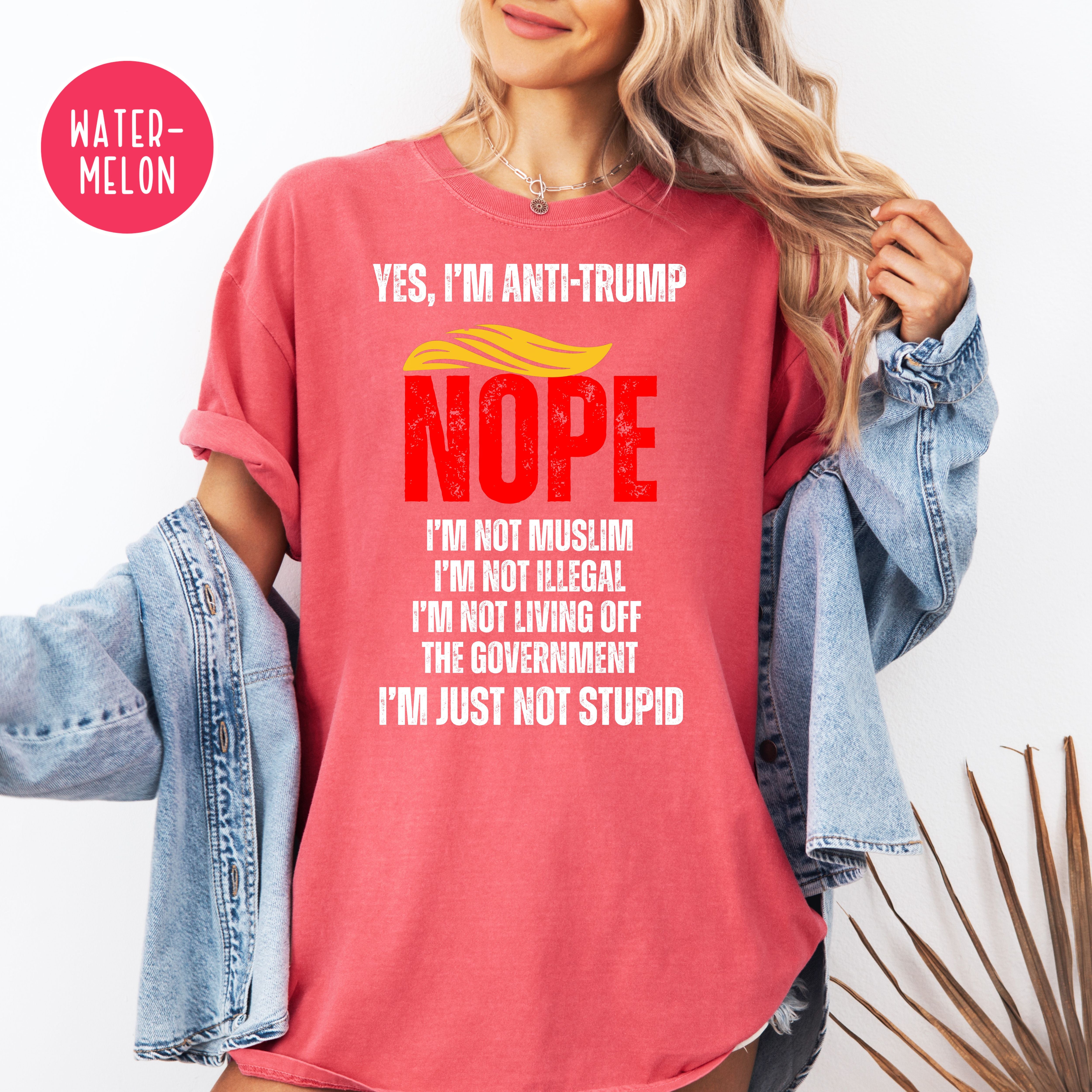 Funny Anti Trump Comfort Colors Tee