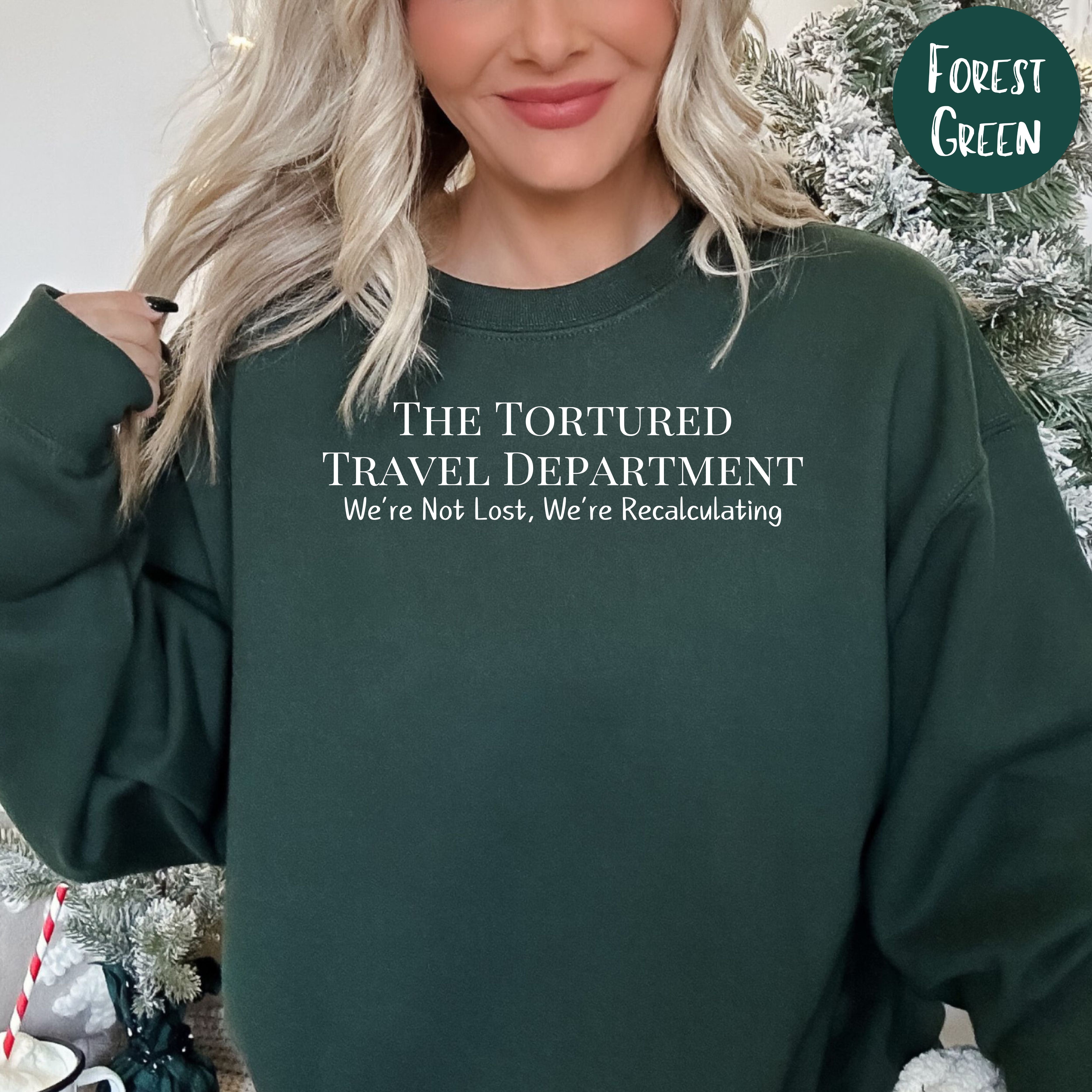 Tortured Travel Department Travel Sweatshirt