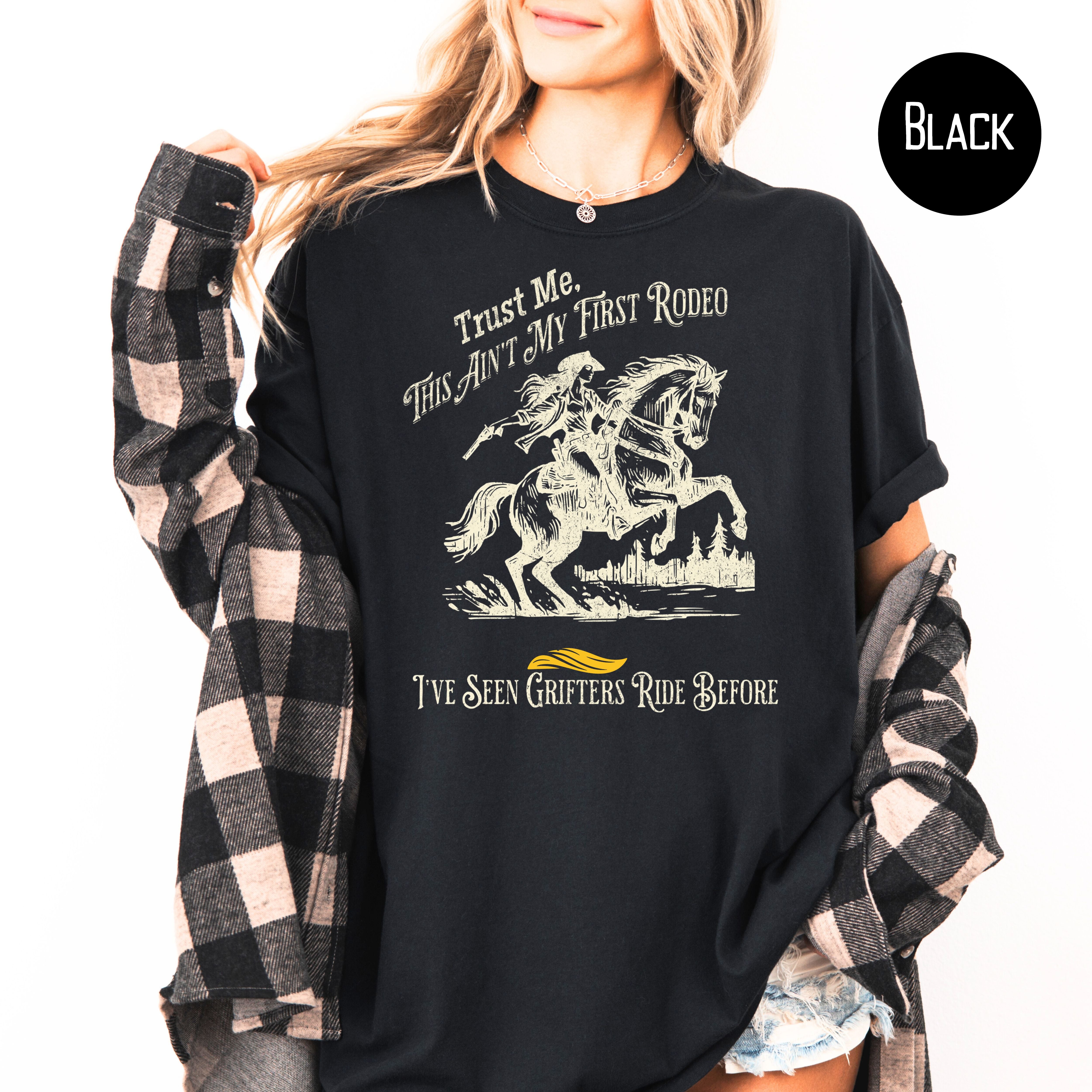 Anti Trump Not My First Rodeo Comfort Colors Political Tee Shirt