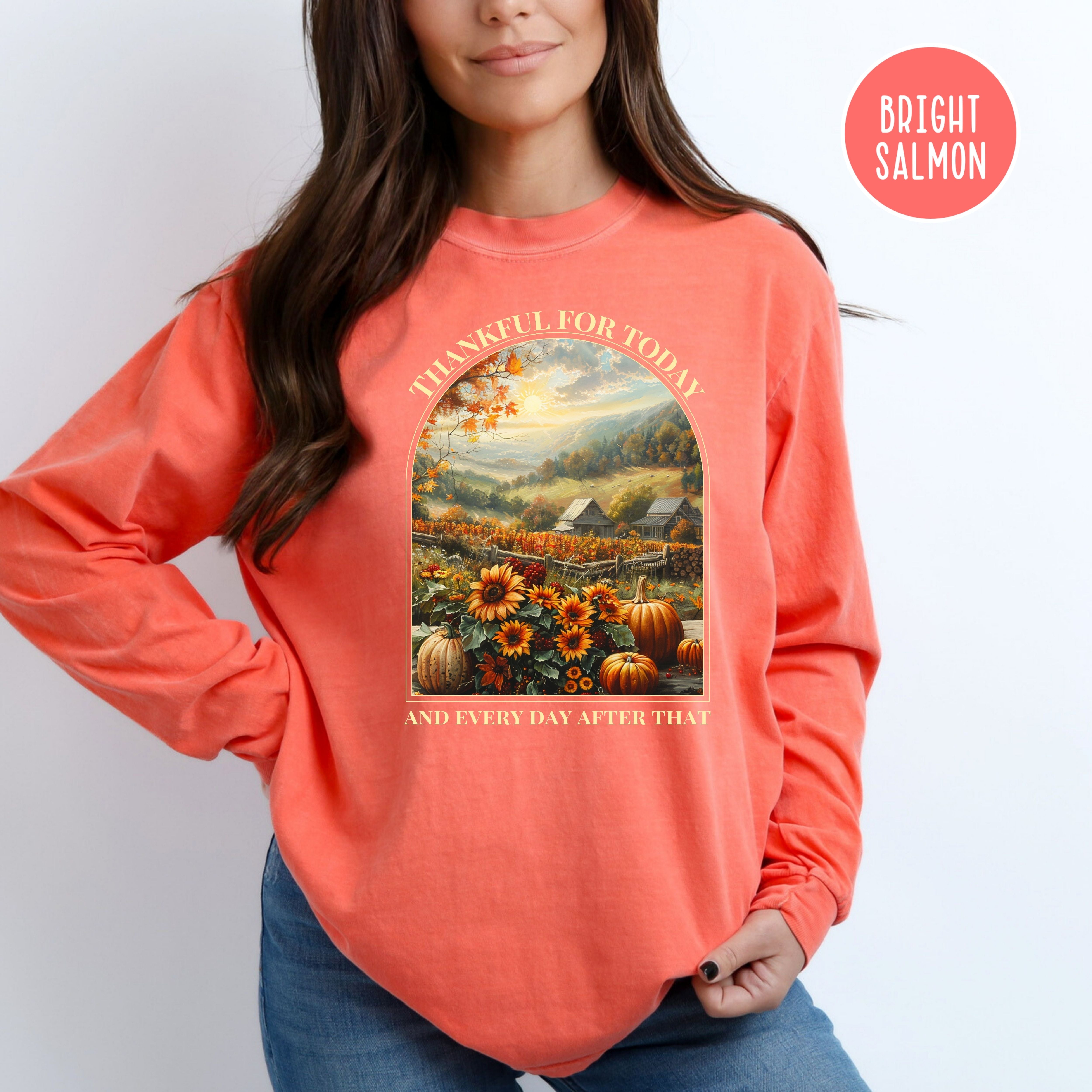 Thankful for Today Comfort Colors® Long Sleeve Gratitude Tee