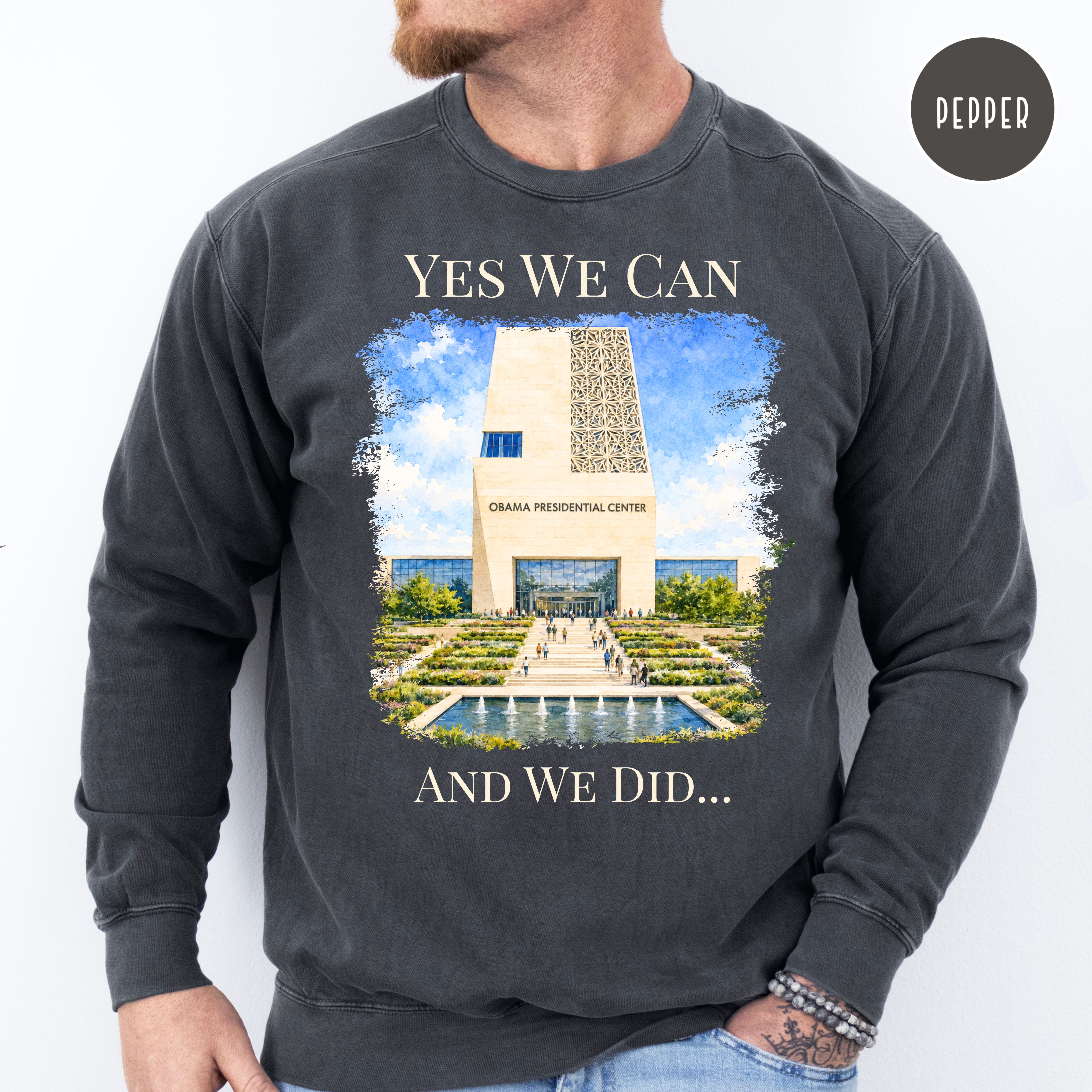 Obama Presidential Center Unisex Comfort Colors Sweatshirt, President Obama Gift Shirt, Obama Memorabilia, Yes We Can Shirt, Political Gift