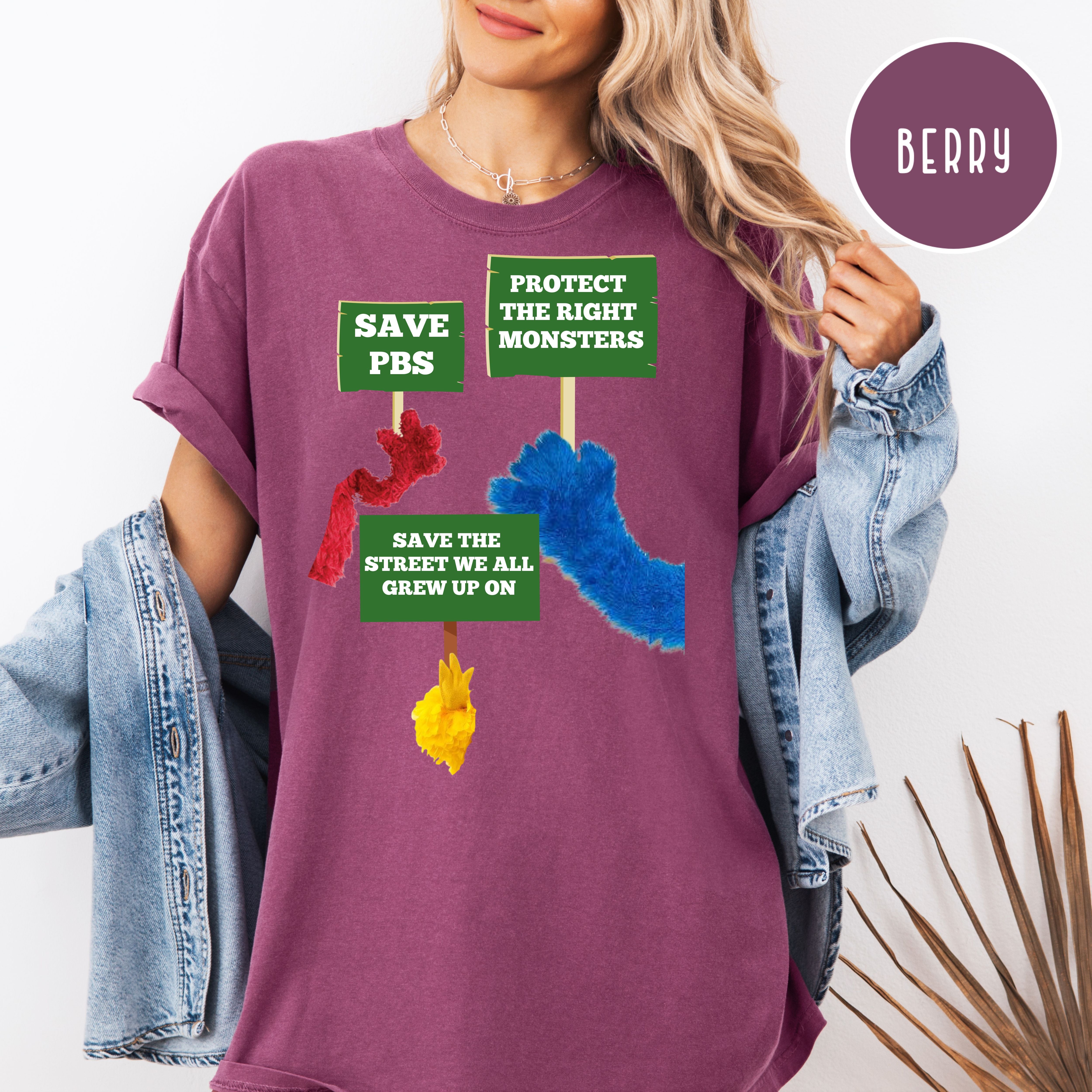 Protect The Right Monsters Comfort Colors Save PBS Protest Tee