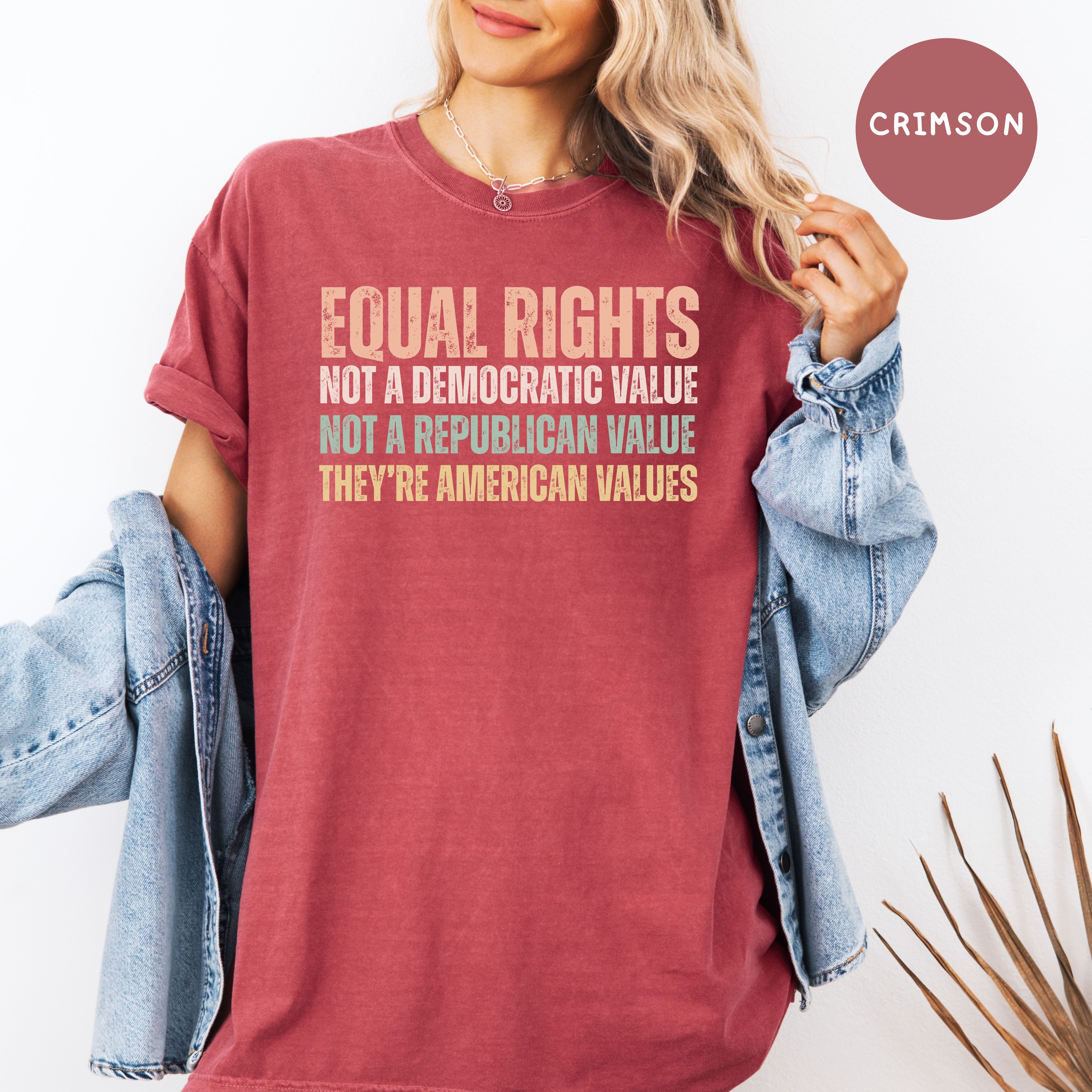 Equal Rights An American Value Comfort Colors T-Shir