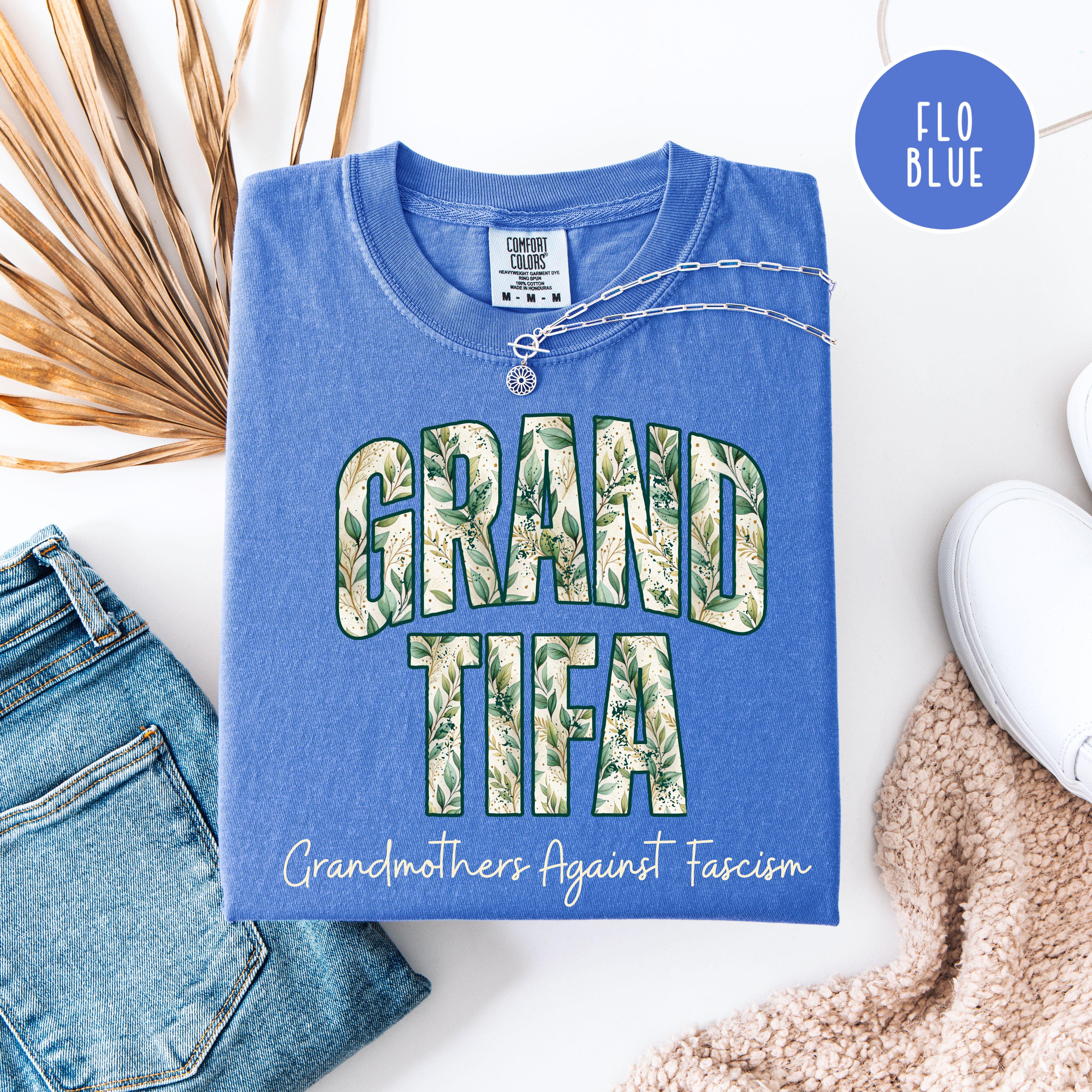 Grand-Tifa Grandmothers Against Fascism Comfort Colors Gift Protest Tee