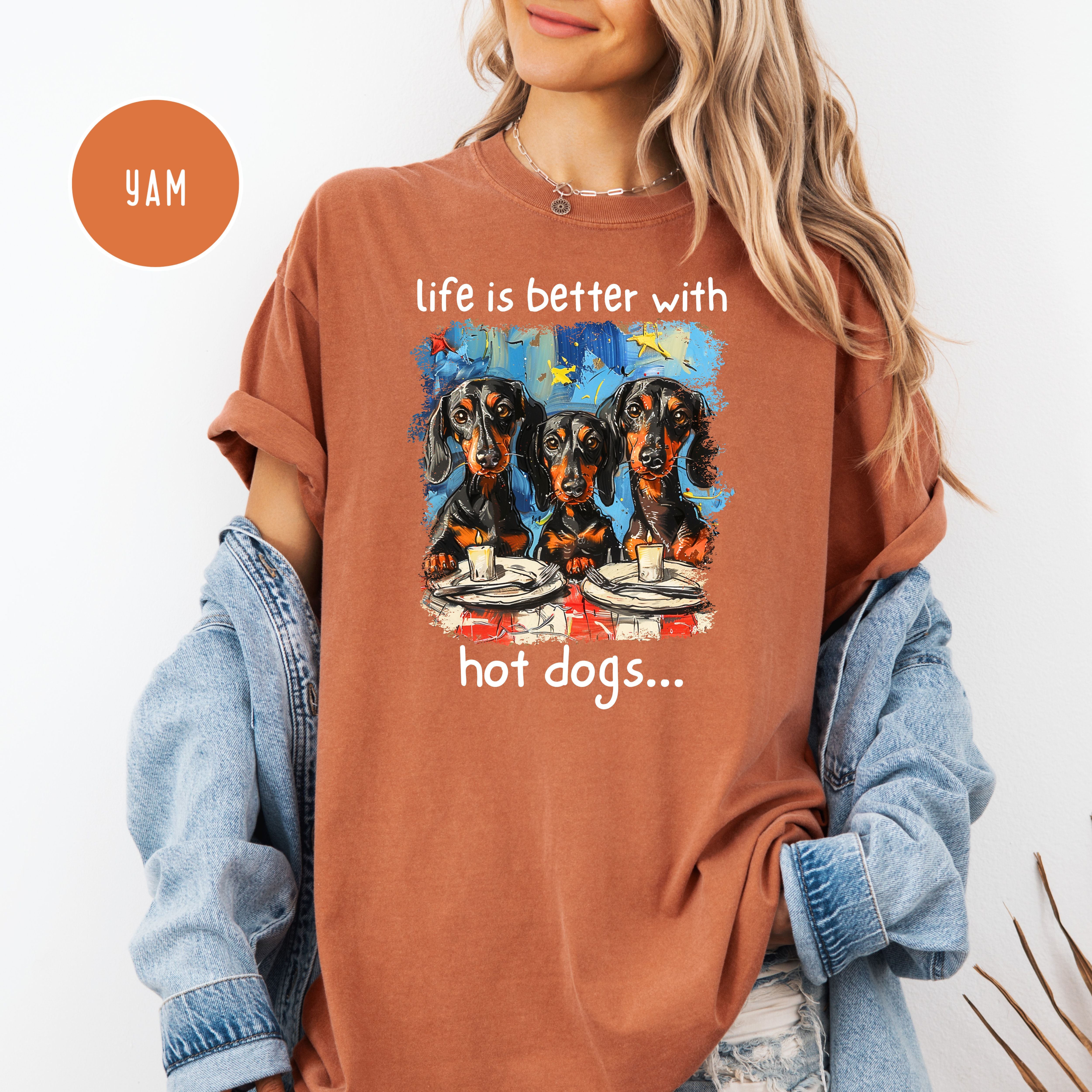 Wiener Dog Lover Comfort Colors T-Shirt, Better With Hot Dogs BBQ Shirt, Dachshund Mama Gift Tee, Dog Lover Gift, Sausage Dog Humor