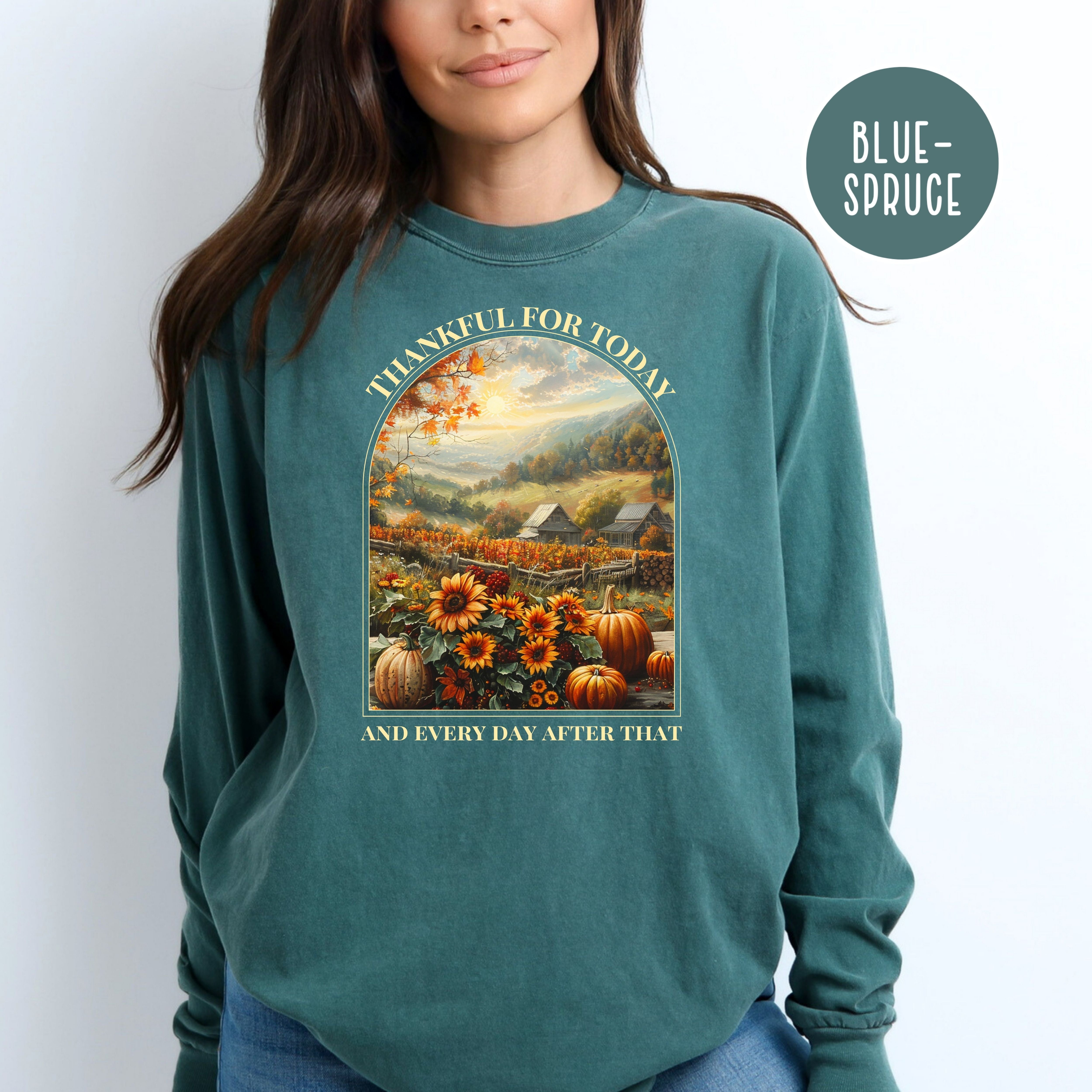 Thankful for Today Comfort Colors® Long Sleeve Gratitude Tee