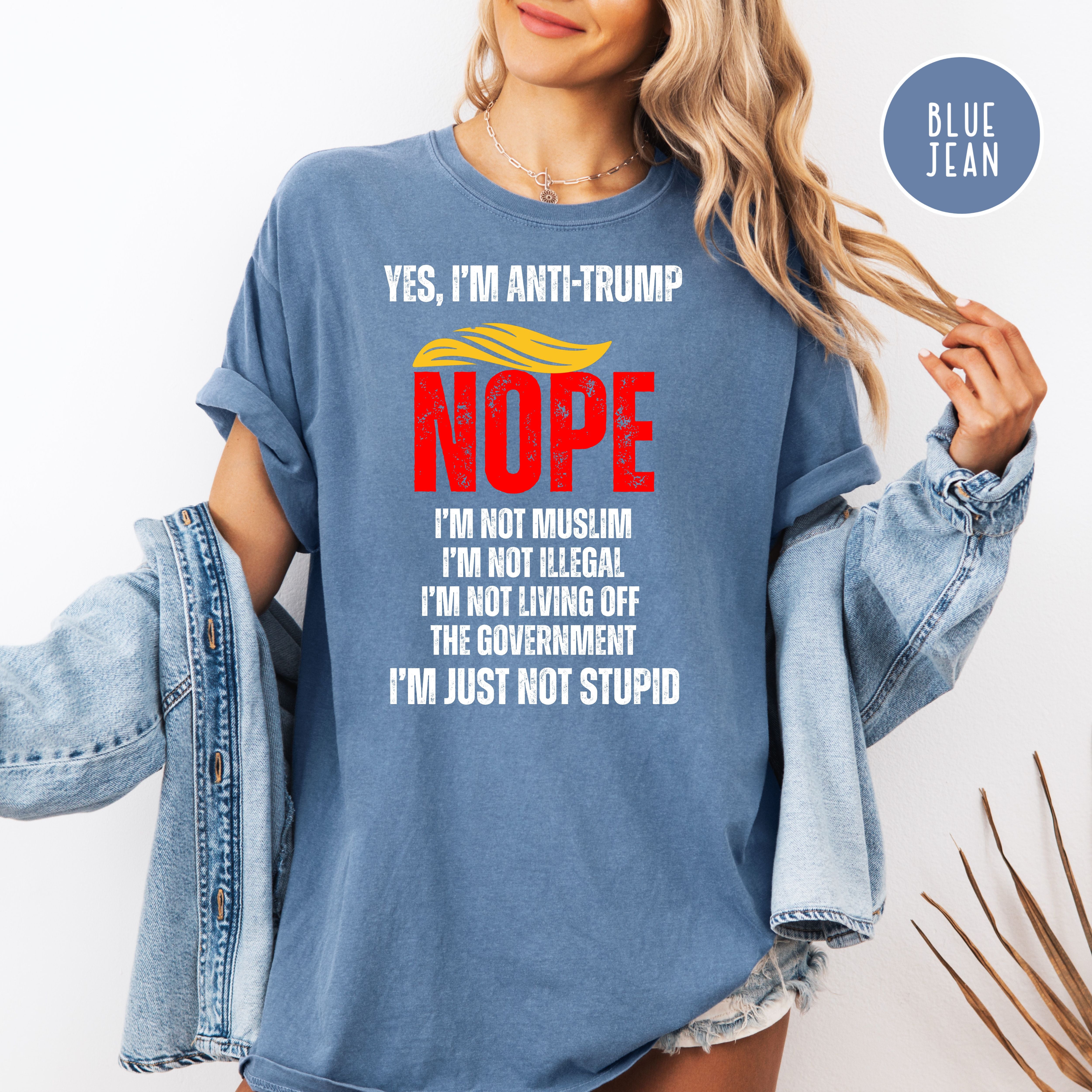 Funny Anti Trump Comfort Colors Tee
