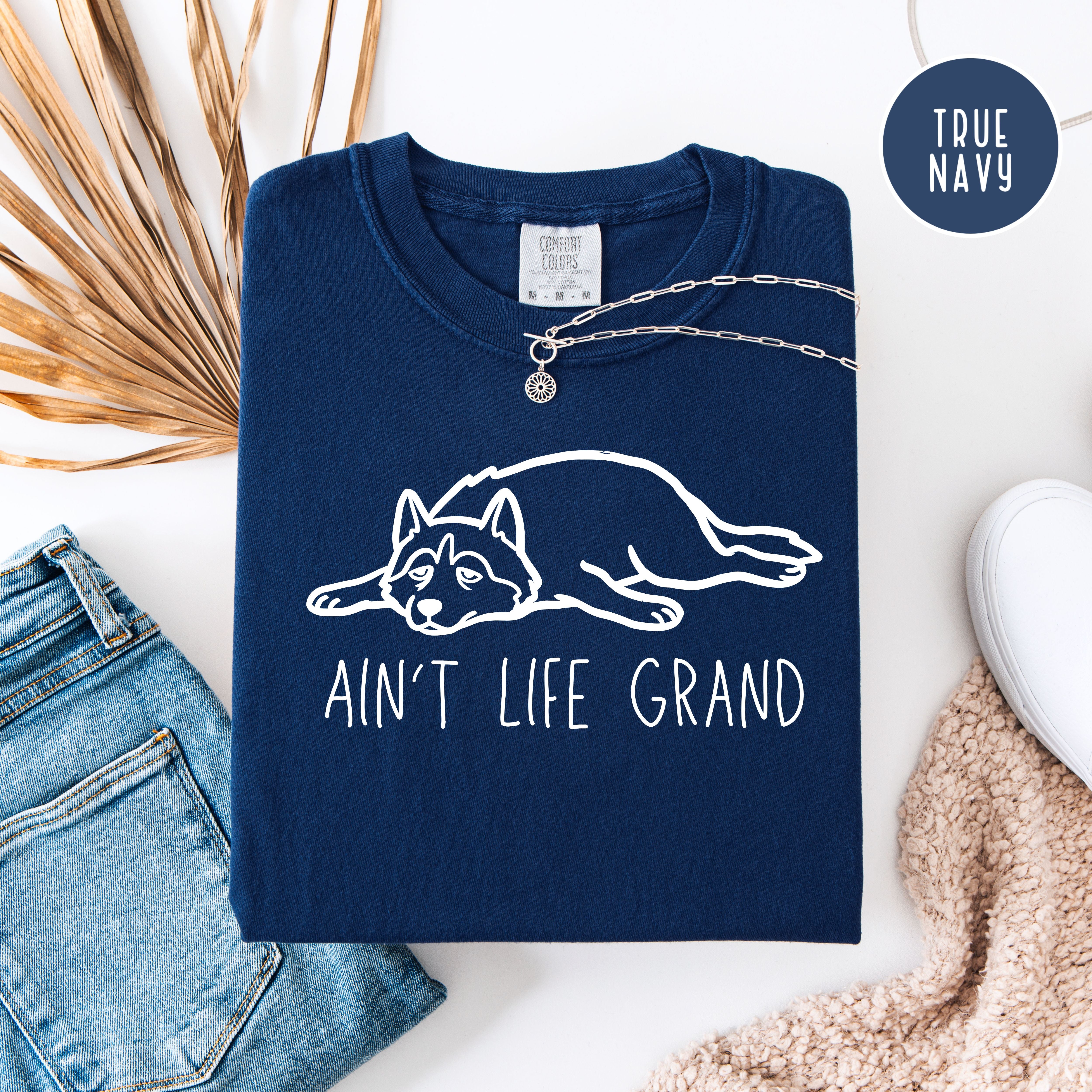 Ain't Life Grand Funny Dog Lover Unisex Comfort Colors T-Shirt, Dog Lover Shirt, Cute Dog Shirt