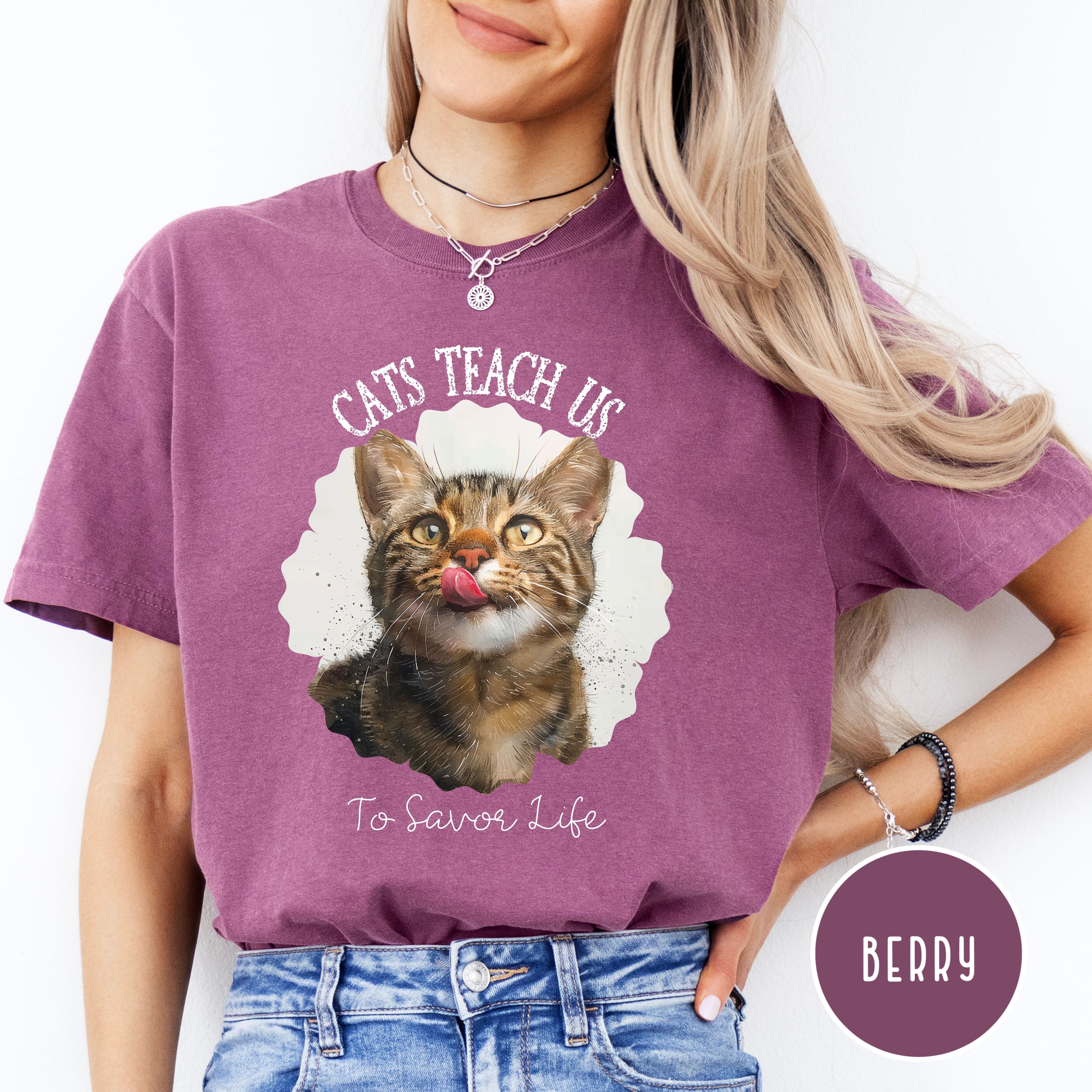 Cats Teach Us To Savor Life Comfort Colors® Tee