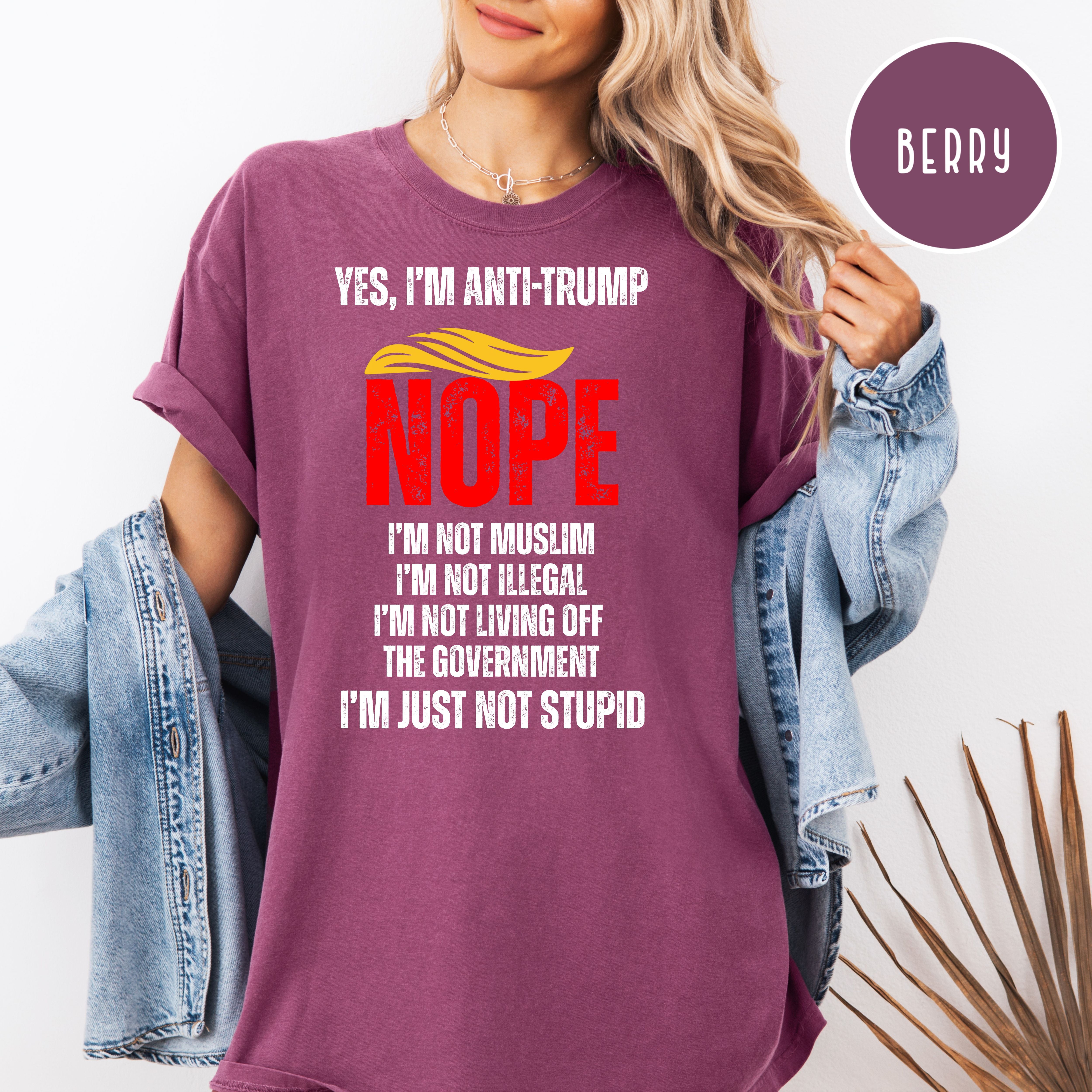 Funny Anti Trump Comfort Colors Tee