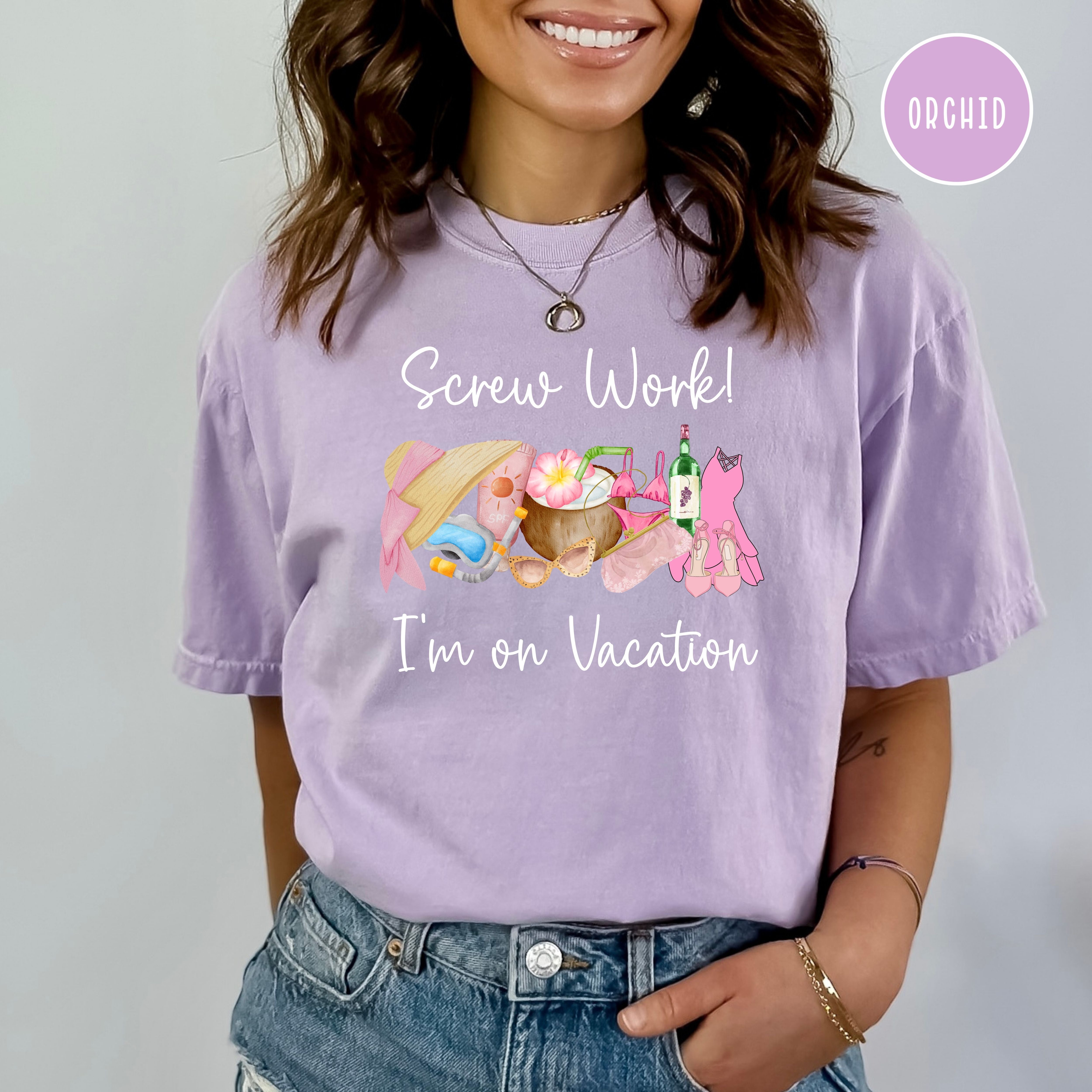Screw Work I'm On Vacation Comfort Colors® Tee