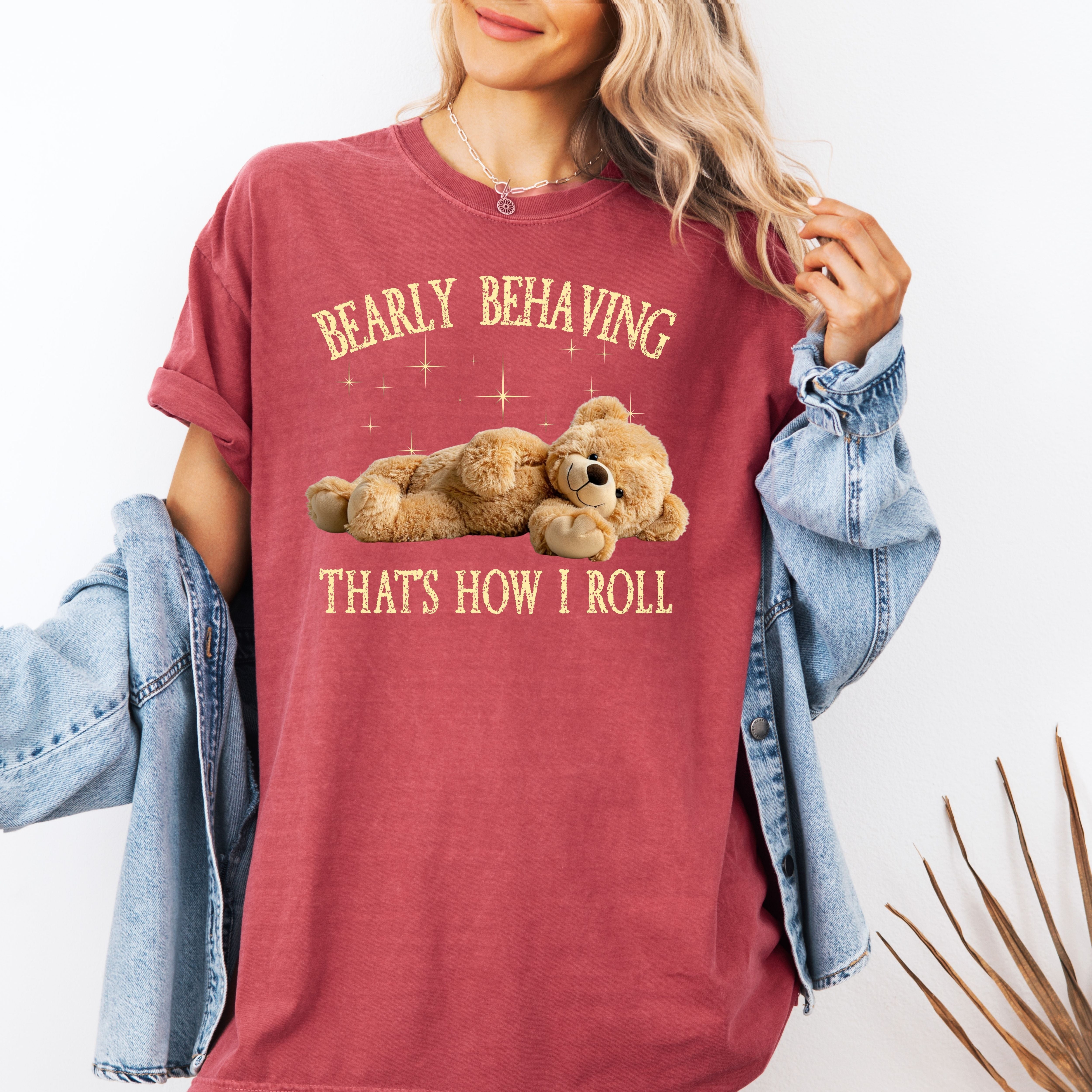 Bearly Behaving That's How I Roll Cute Teddy Bear Comfort Colors Tee