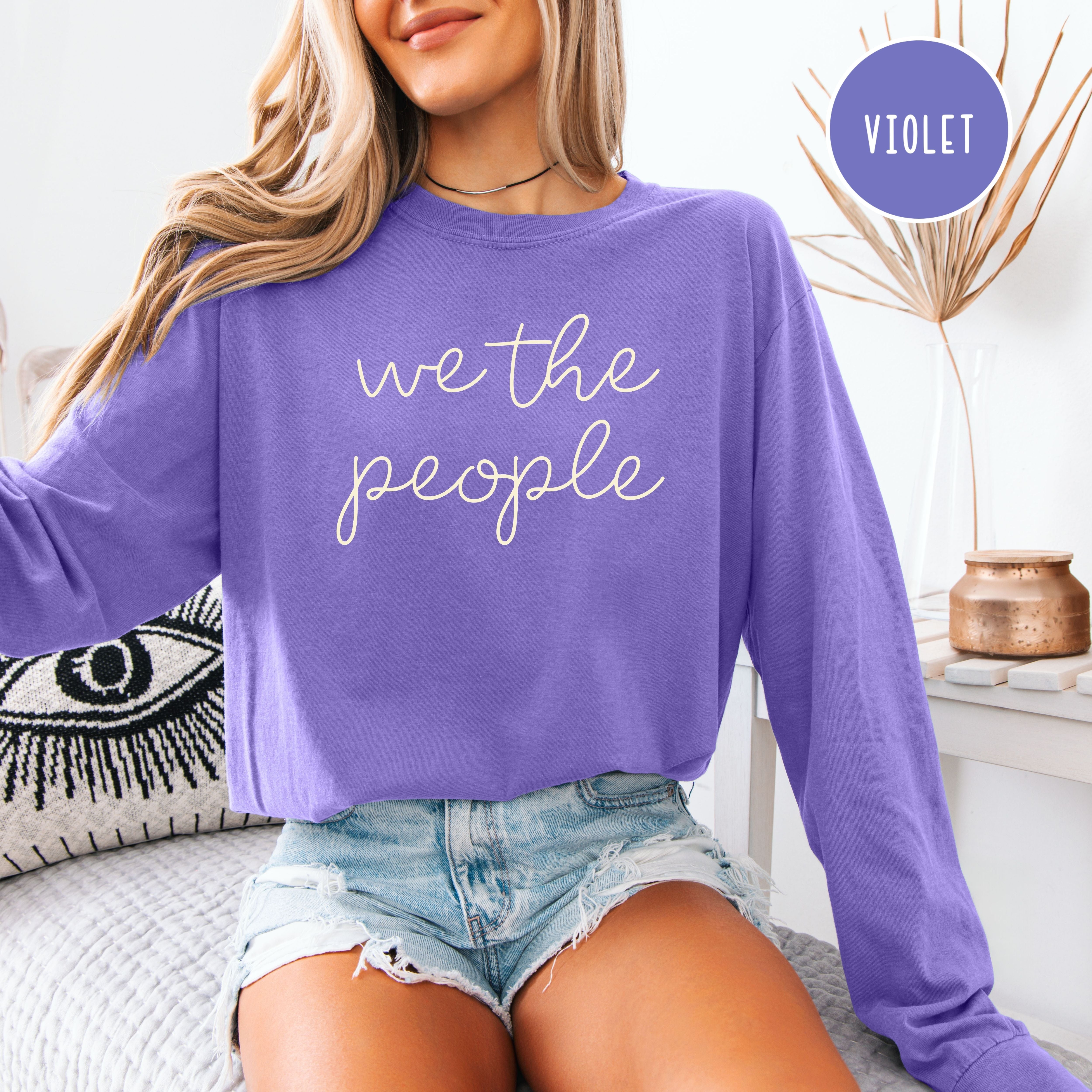 We The People Comfort Colors Long Sleeve Tee Shirt
