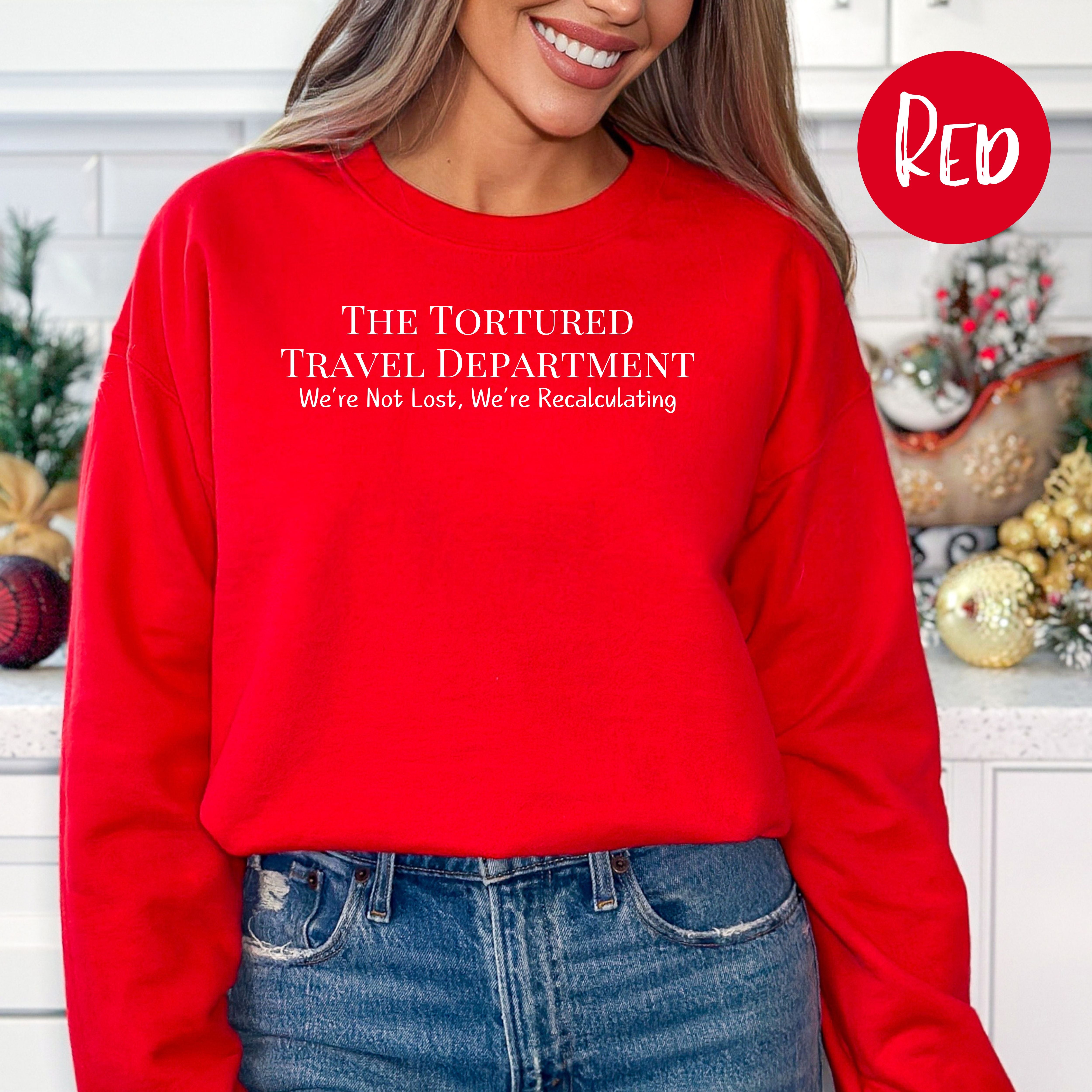 Tortured Travel Department Travel Sweatshirt