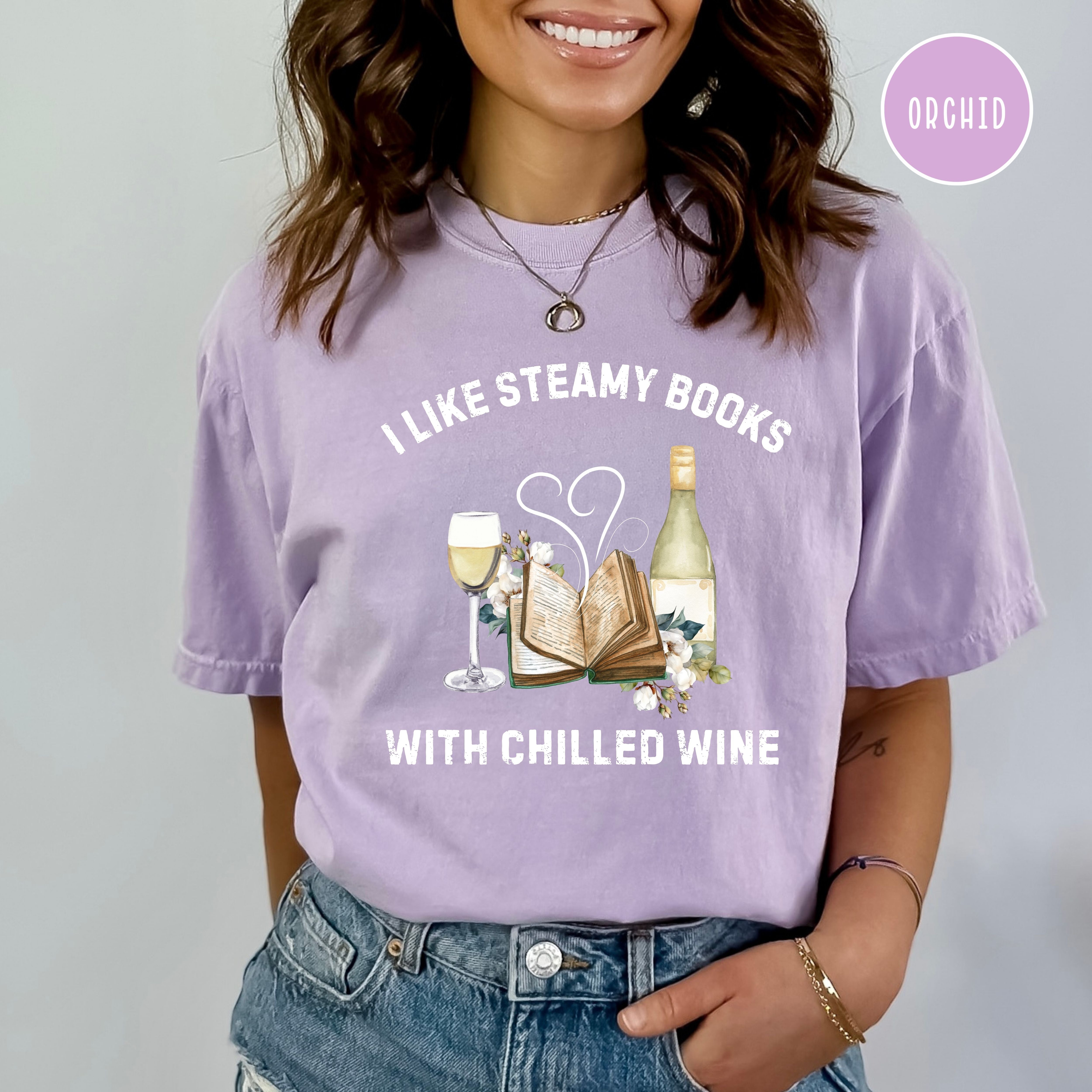 Book Lover Gift Tee, Like Steamy Books With Chilled Wine Comfort Colors® Tee